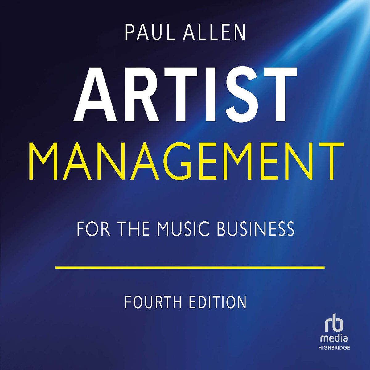 Artist Management for the Music Business