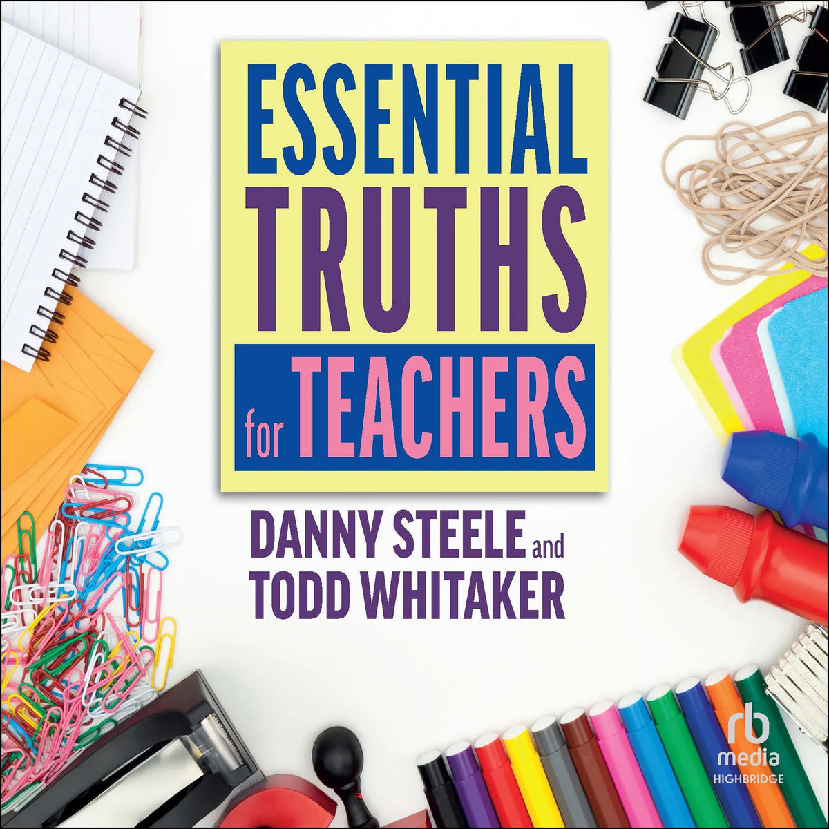 Essential Truths for Teachers