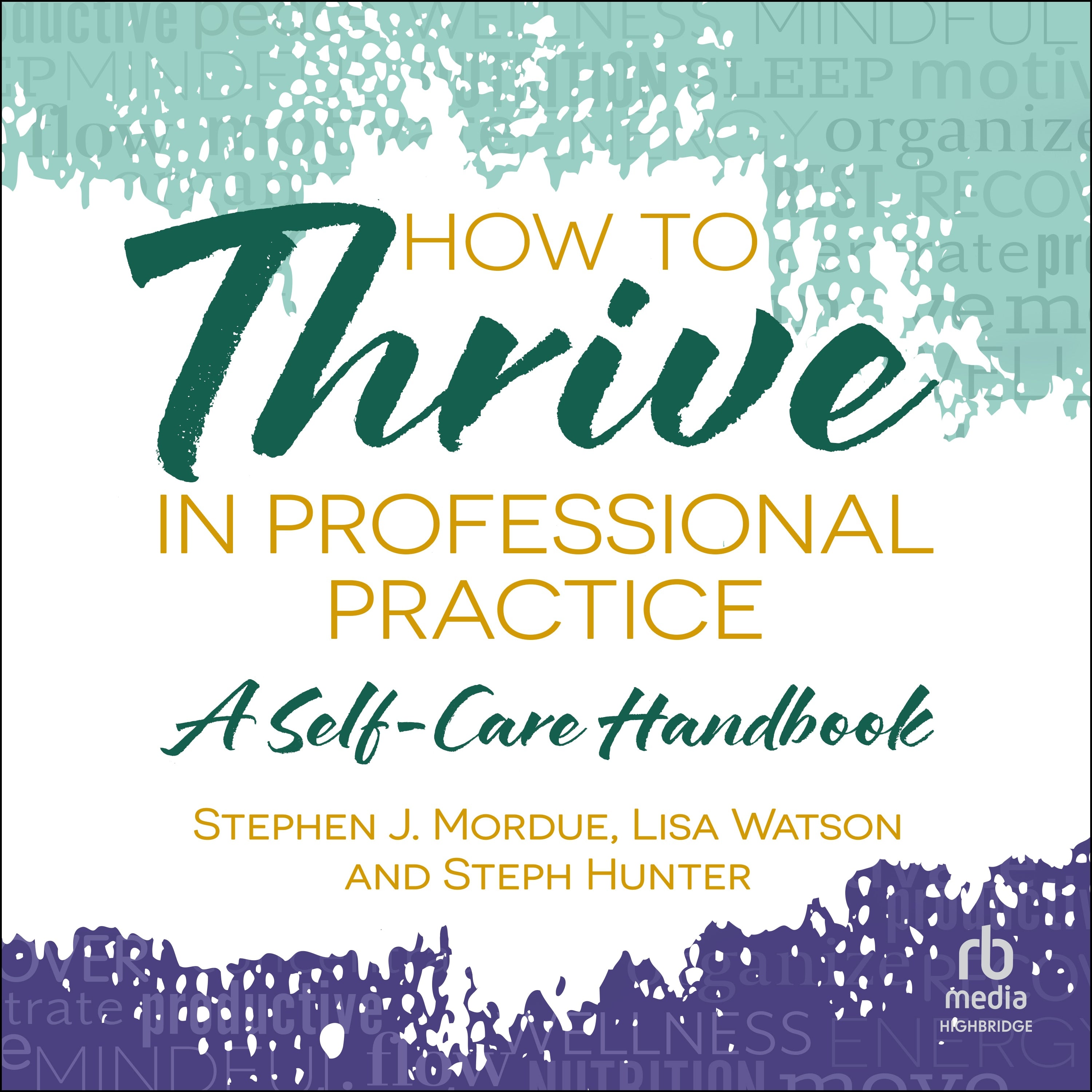 How to Thrive in Professional Practice