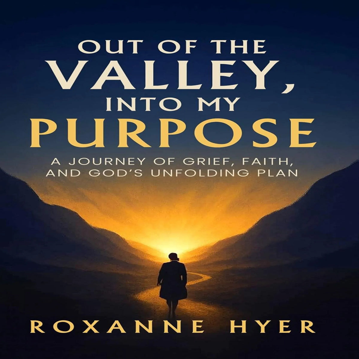 Out of the Valley, Into My Purpose