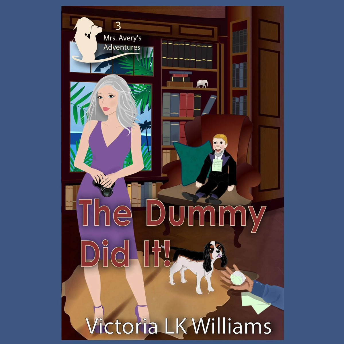 The Dummy Did It!