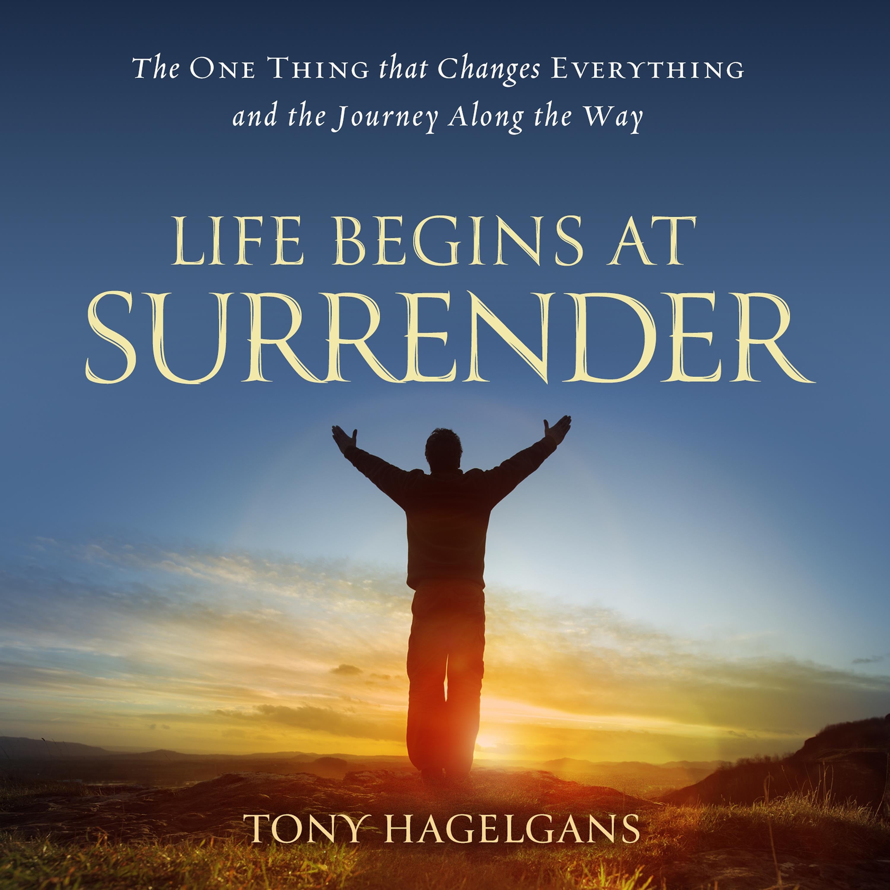 Life Begins at Surrender