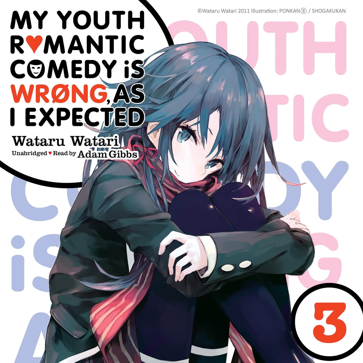 My Youth Romantic Comedy Is Wrong, As I Expected, Vol. 3 (light novel)