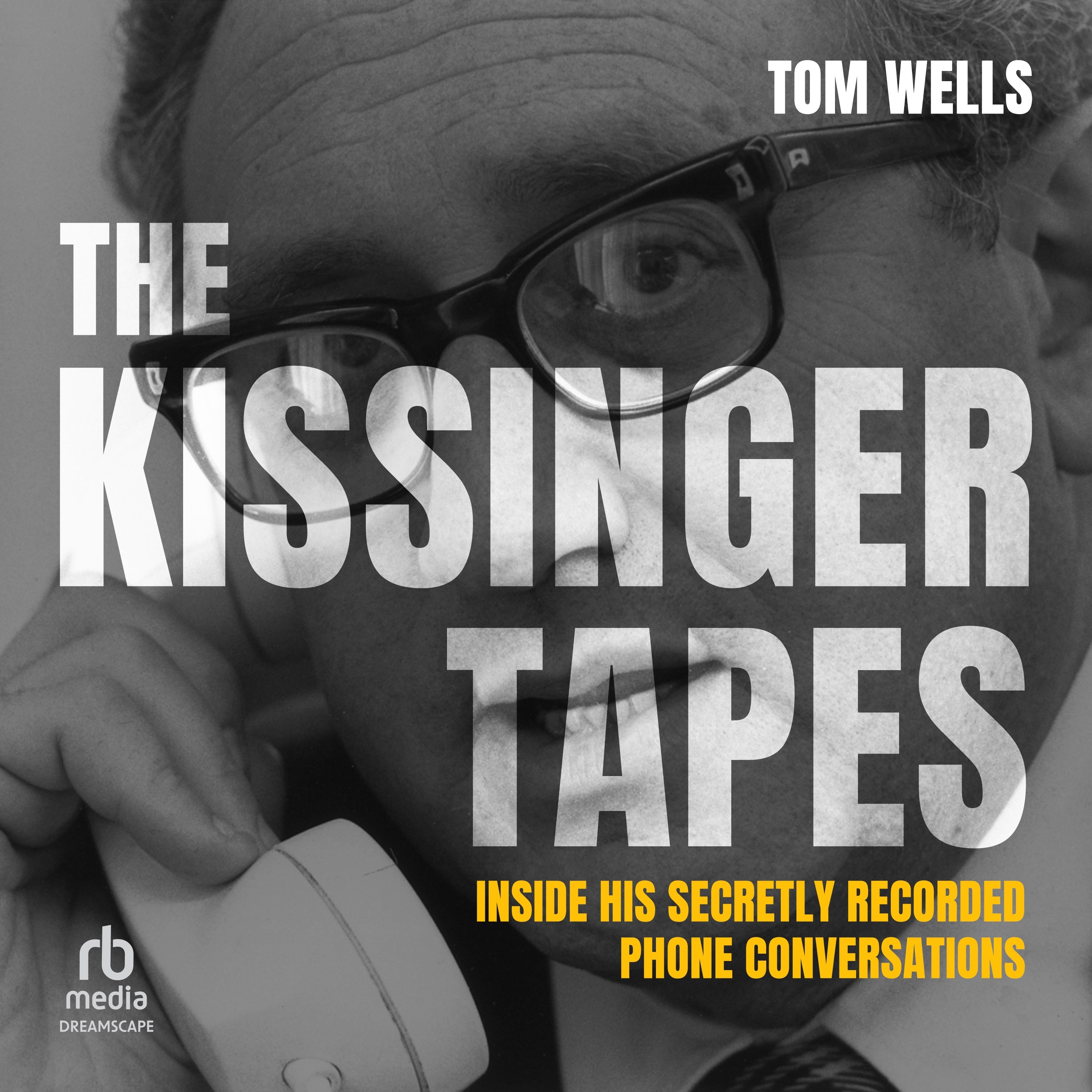 The Kissinger Tapes