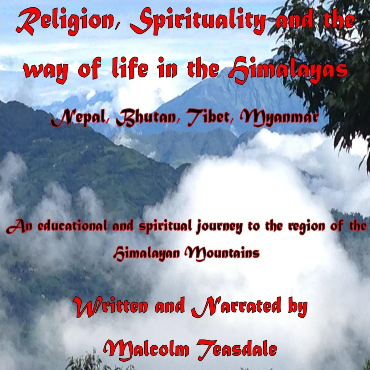 Religion, Spirituality, and the Way of Life in the Himalayas