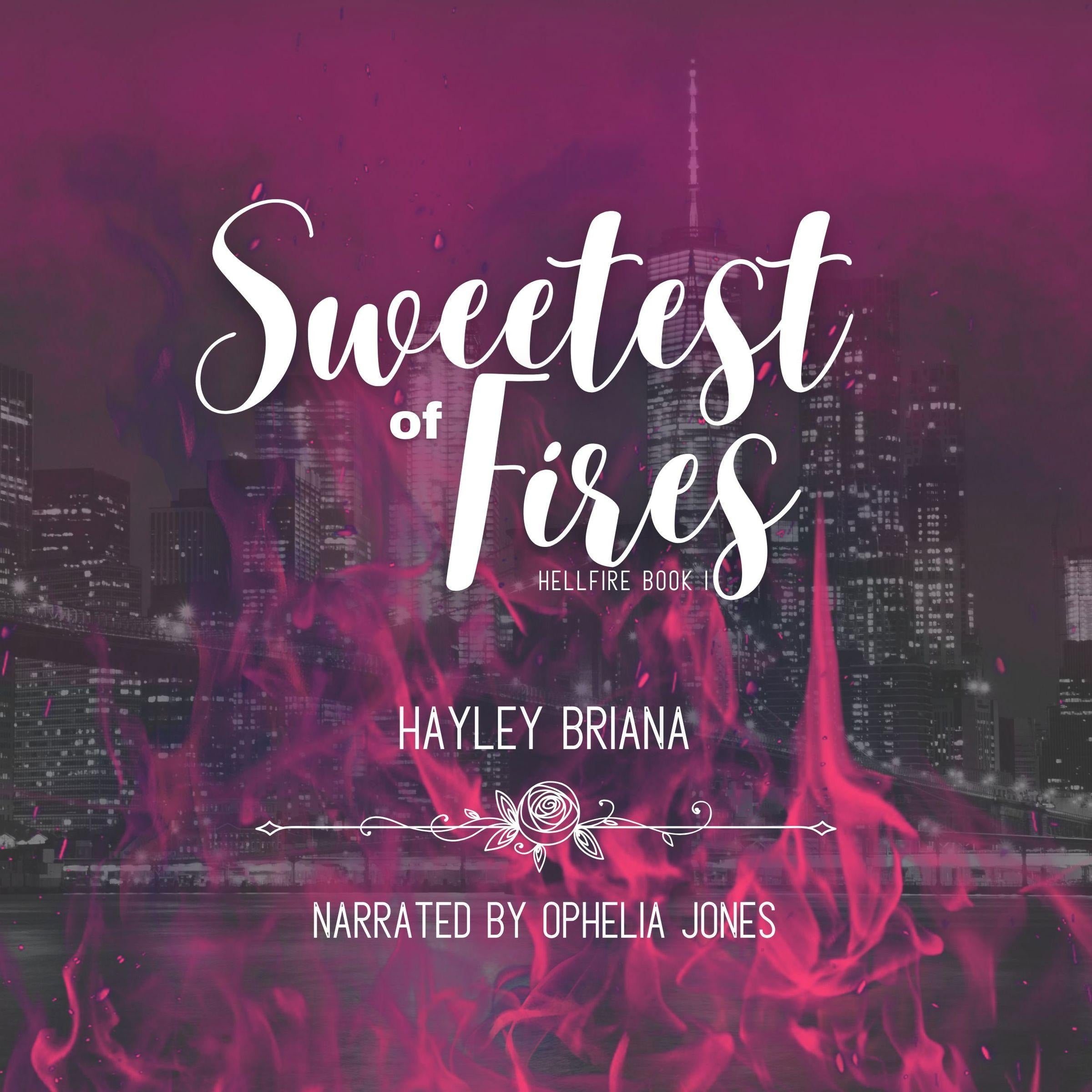 Sweetest of Fires