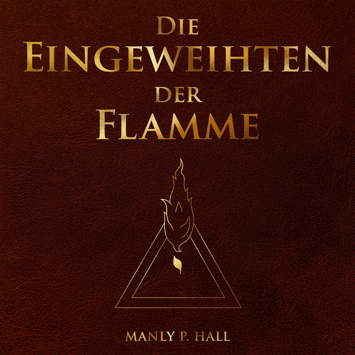 Die eingeweihten der Flamme