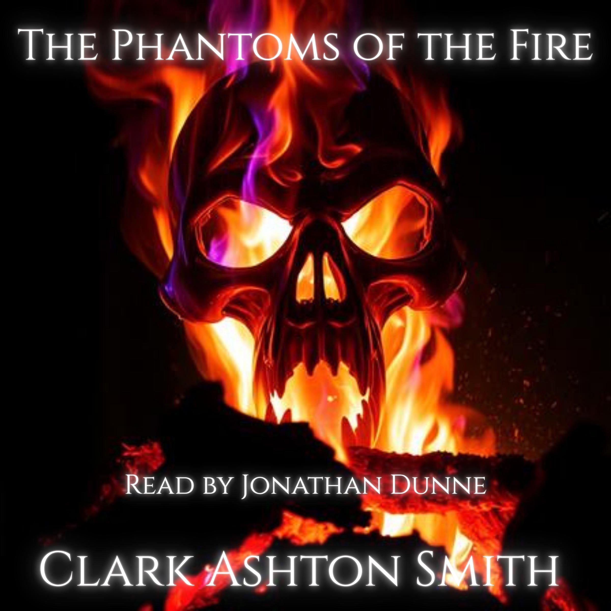 The Phantoms of the Fire