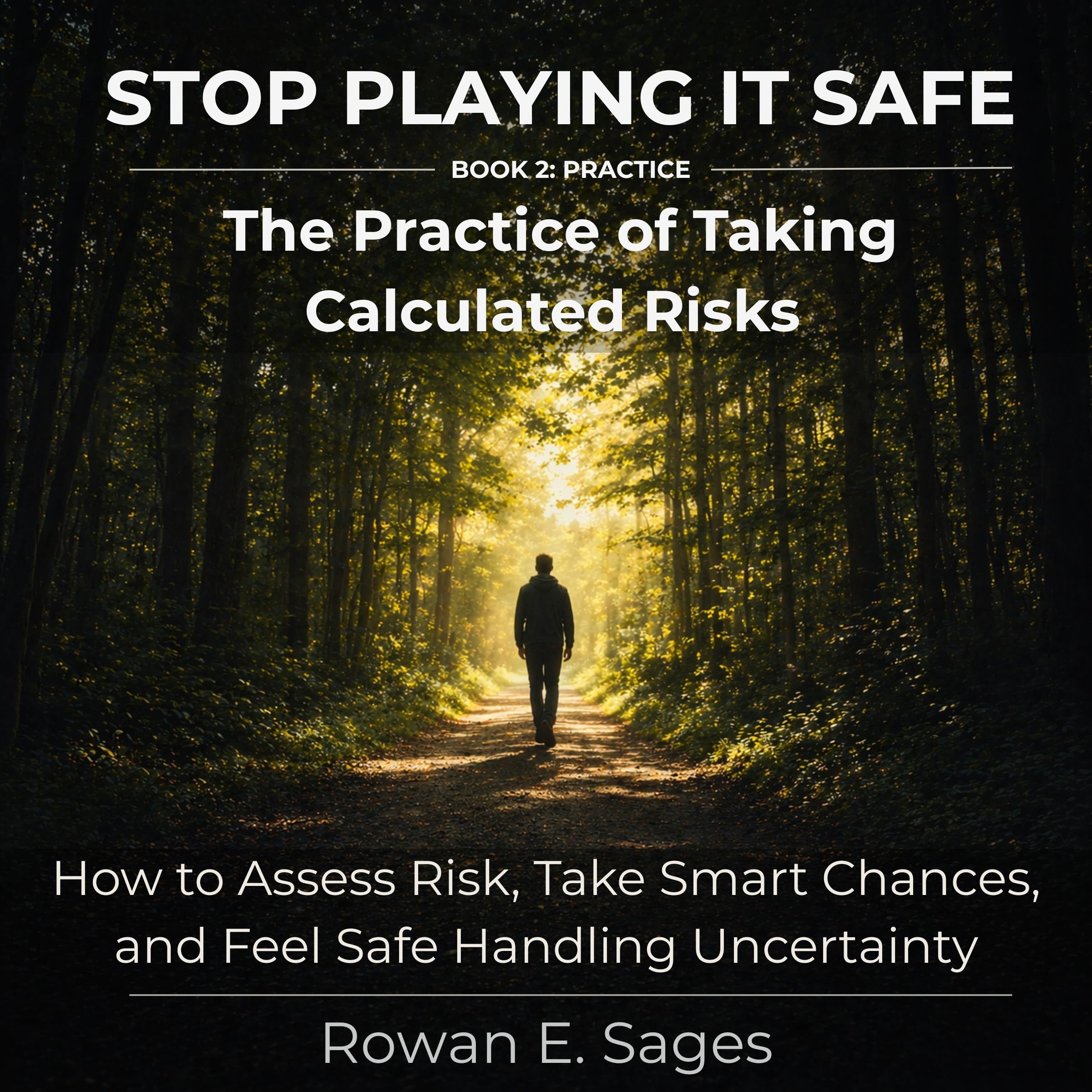 Stop Playing It Safe: The Practice of Taking Calculated Risks