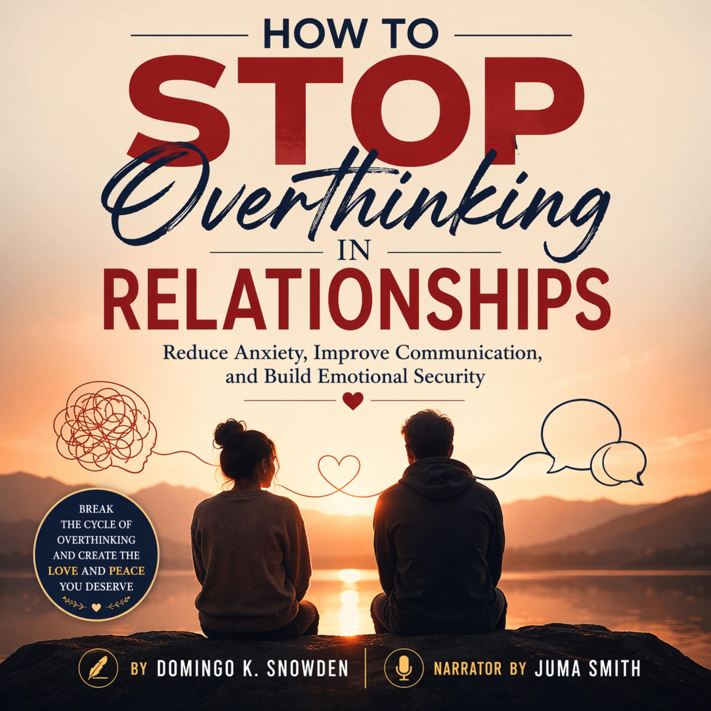 How to Stop Overthinking in Relationships