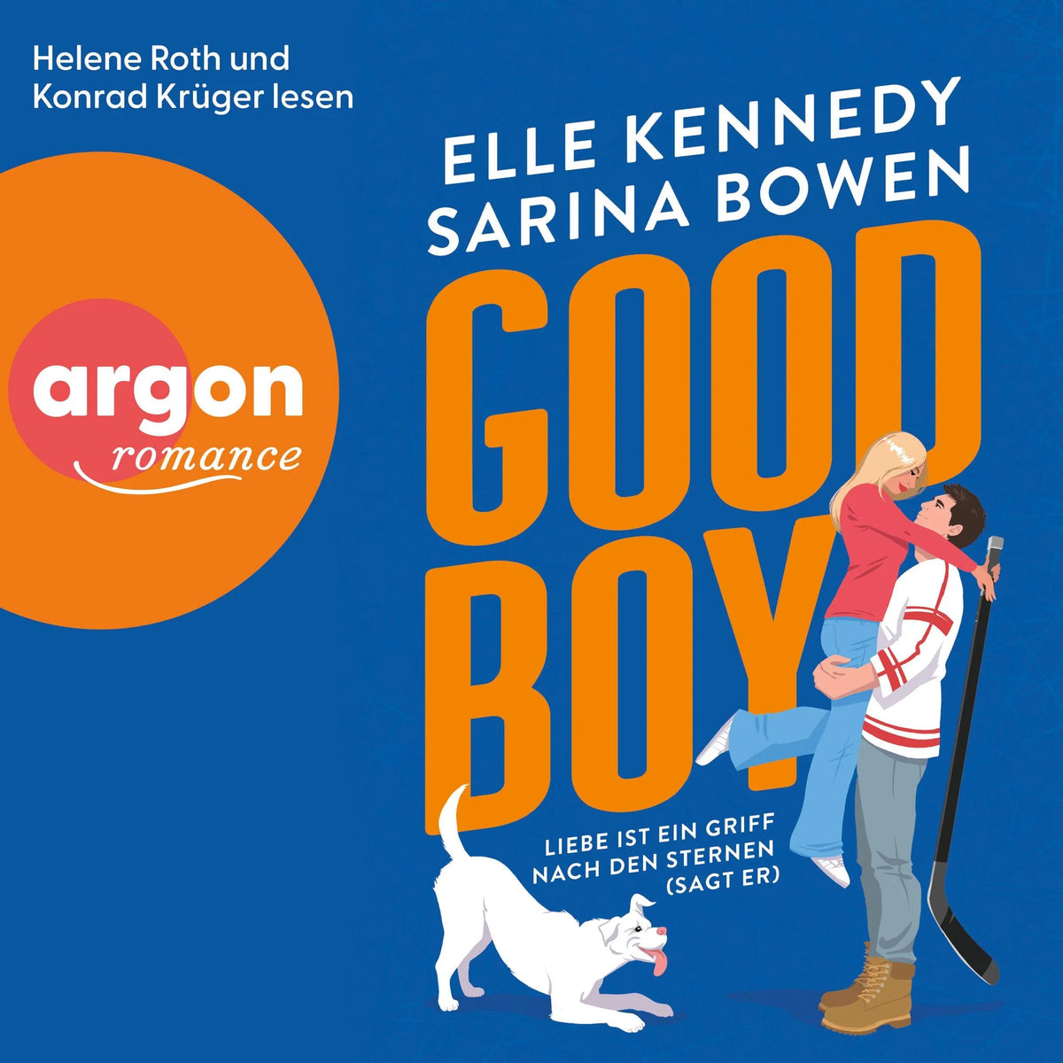 Good Boy - WAG-Reihe - Liebe ist ein Griff nach den Sternen (sagt er), Band 1 (Ungekürzte Lesung)