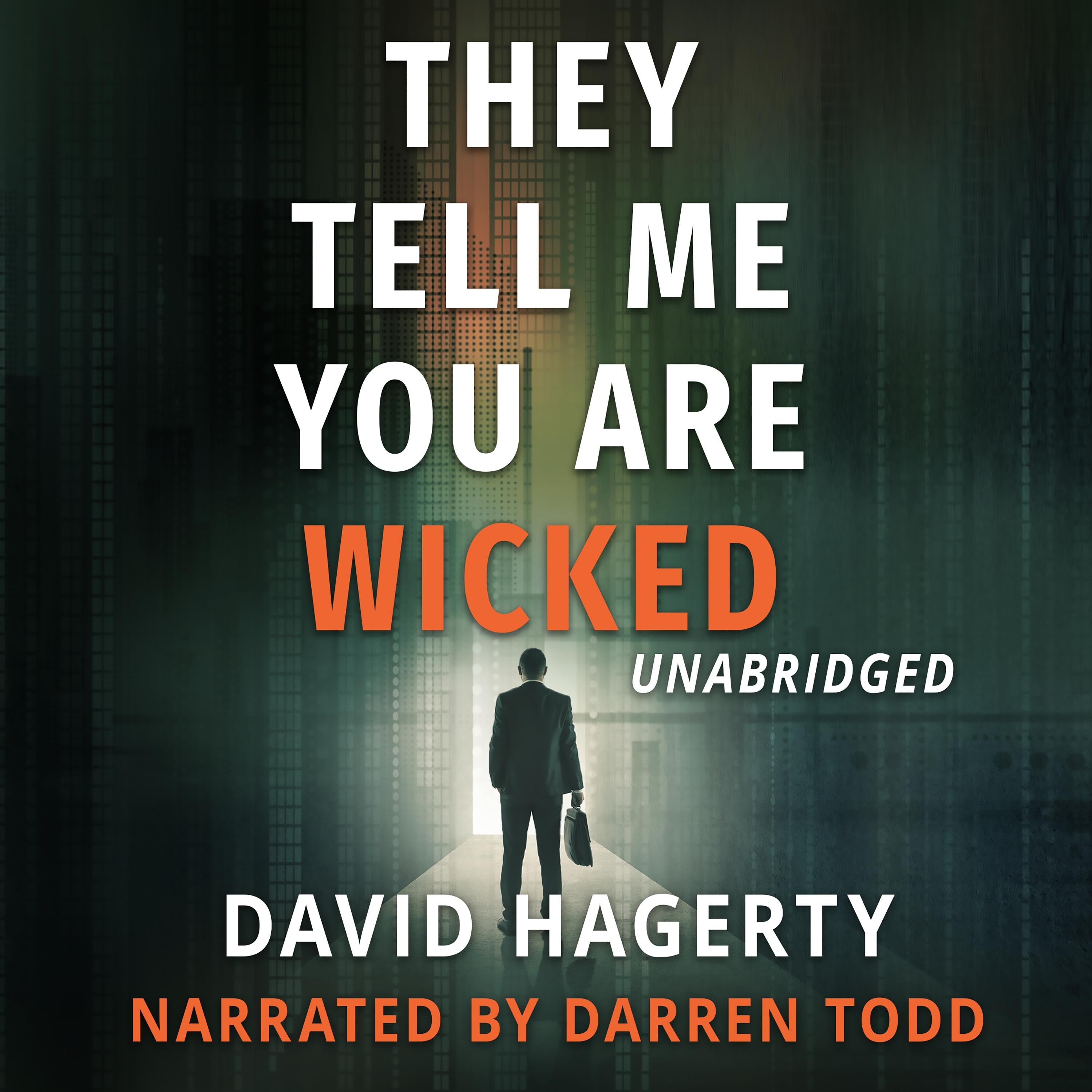 They Tell Me You Are Wicked