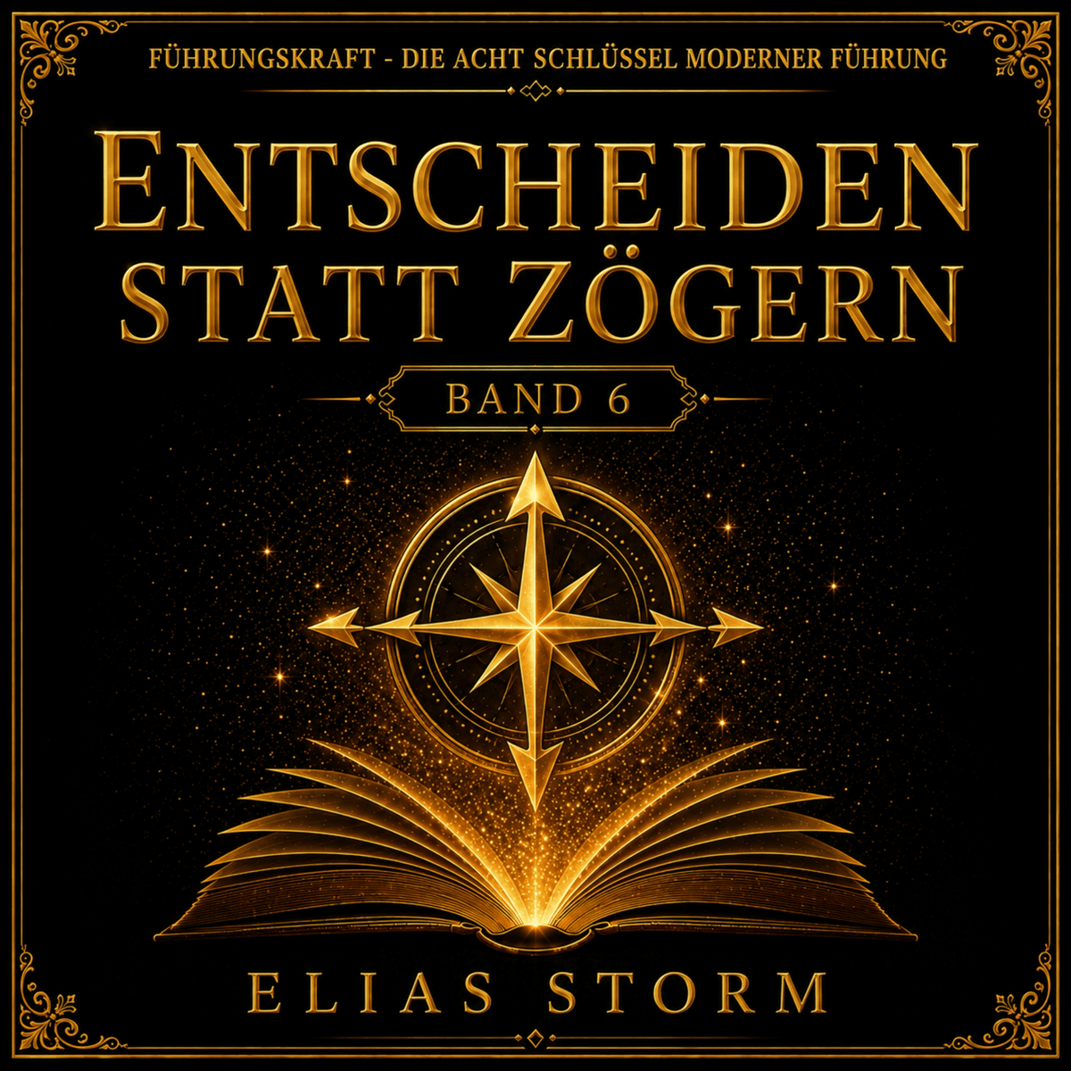 ENTSCHEIDEN Statt ZÖGERN