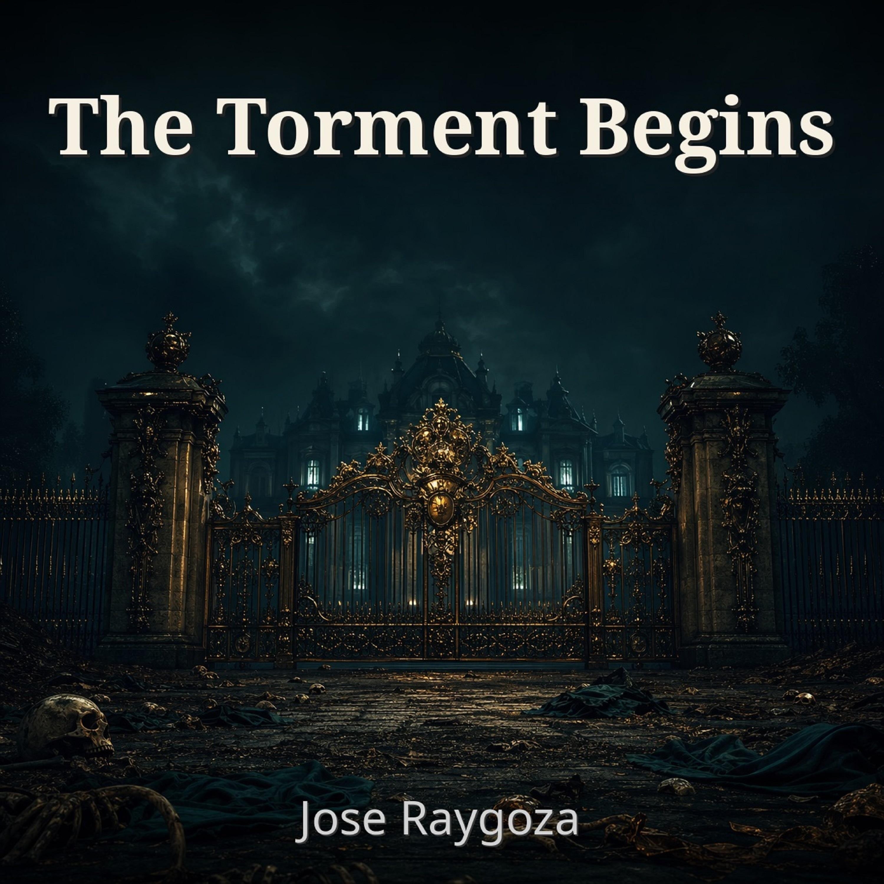 The Torment Begins