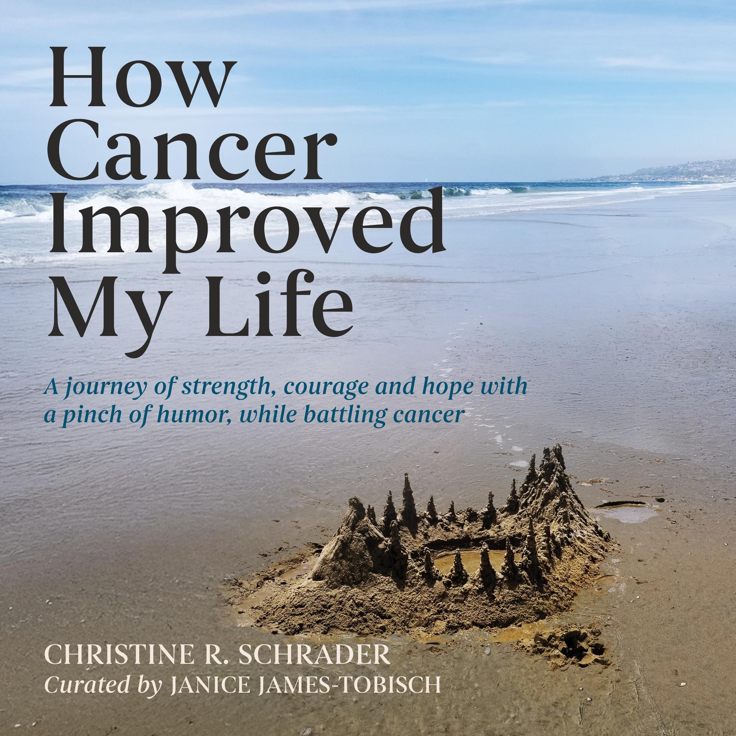 How Cancer Improved My Life