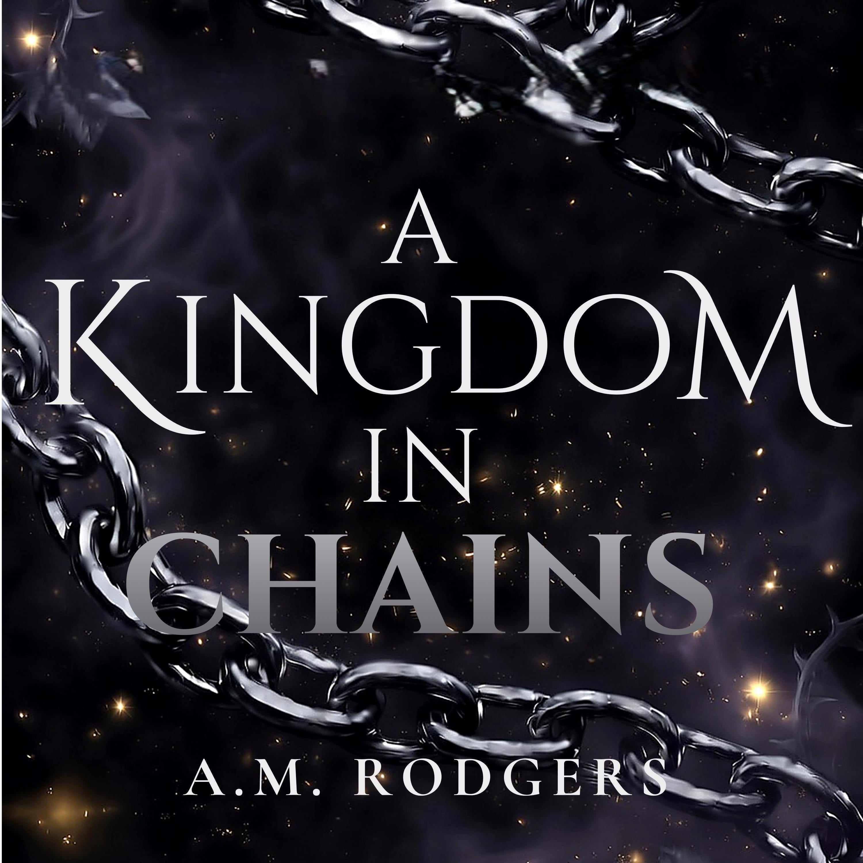 A Kingdom in Chains