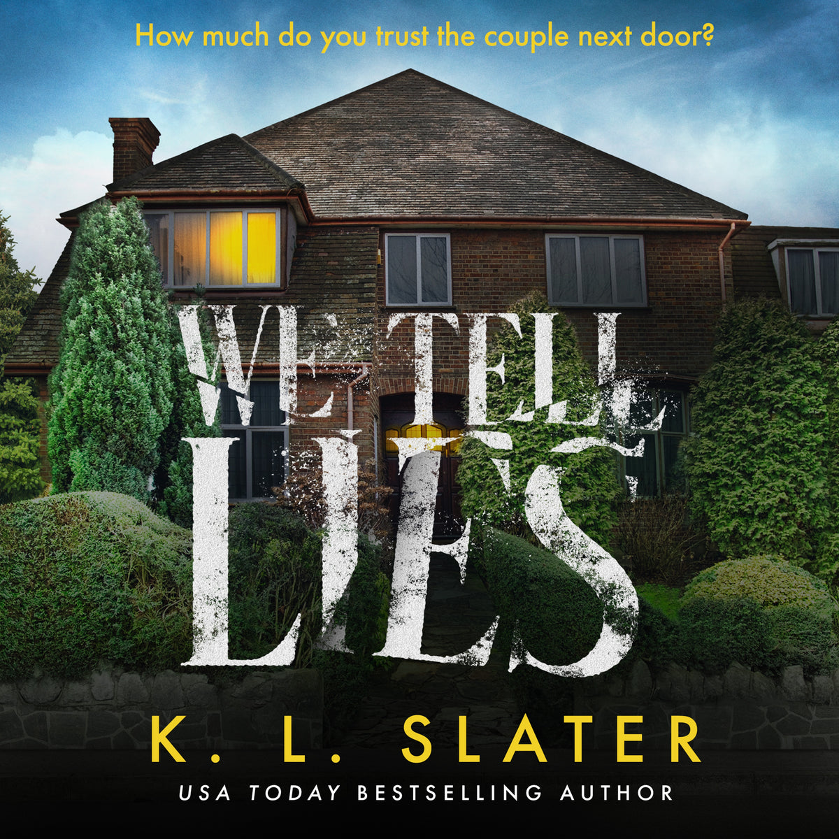 We Tell Lies