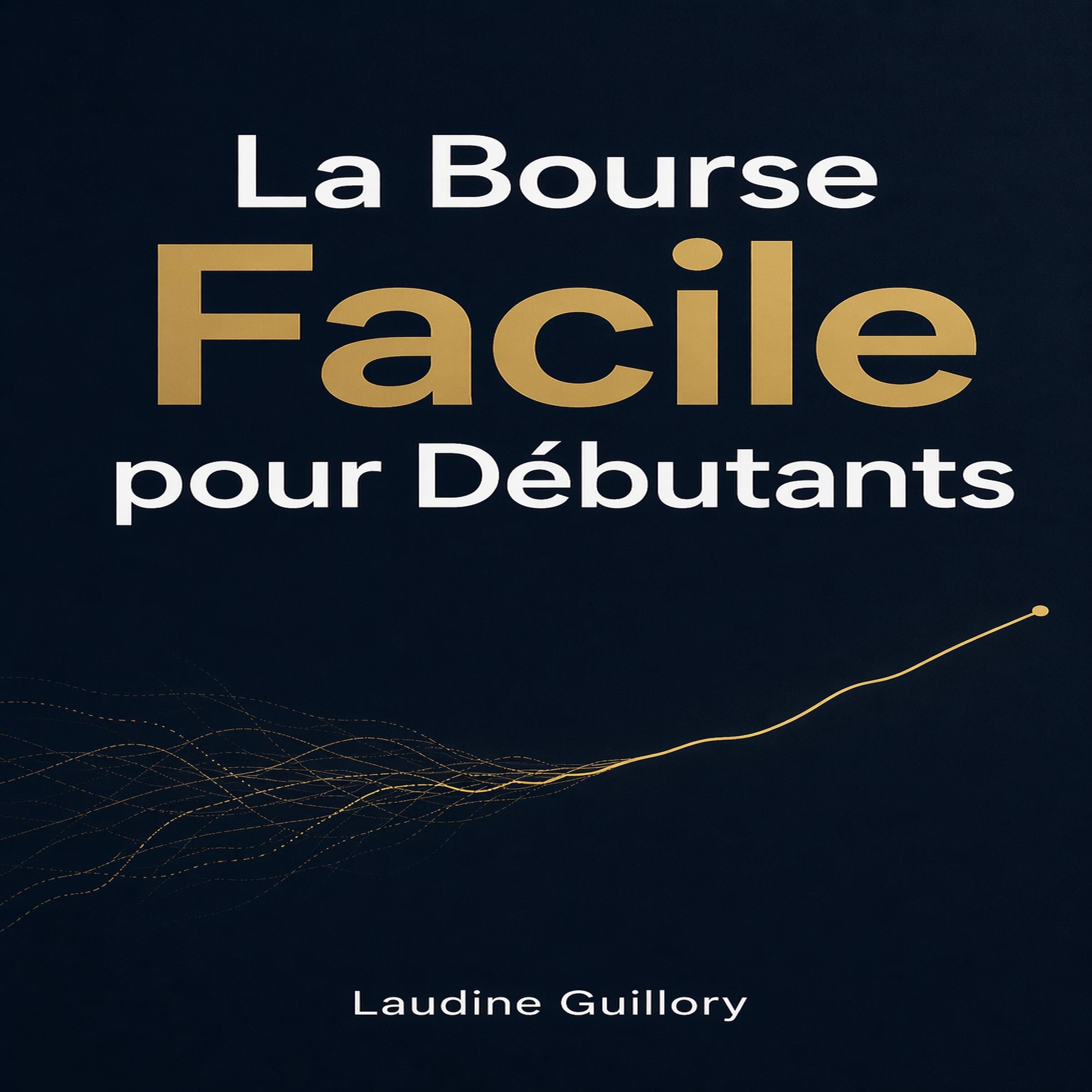 La Bourse Facile pour Débutants