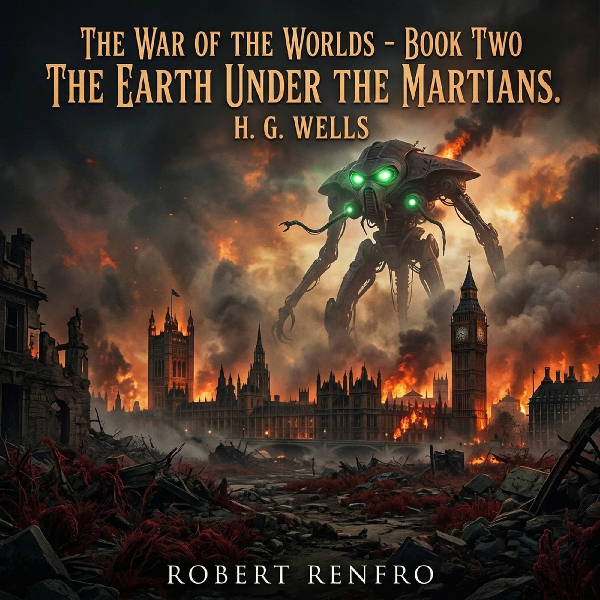 The war of the worlds - BOOK TWO: THE EARTH UNDER THE MARTIANS.