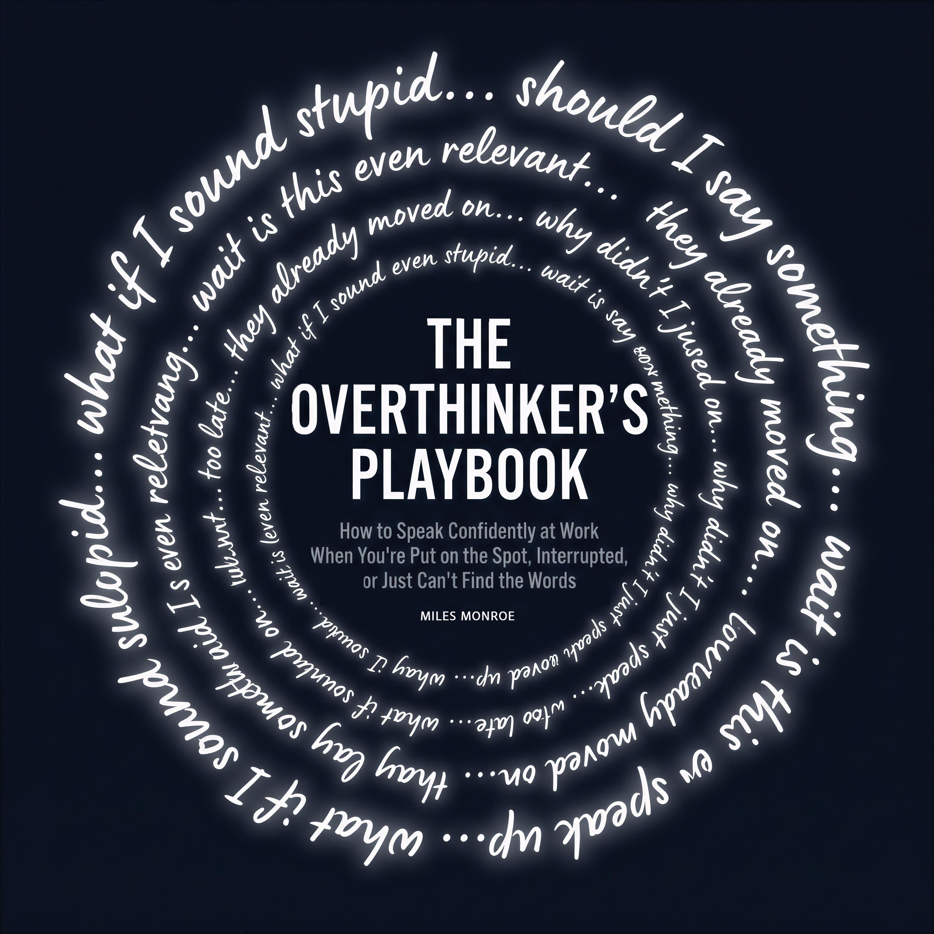 The Overthinker's Playbook