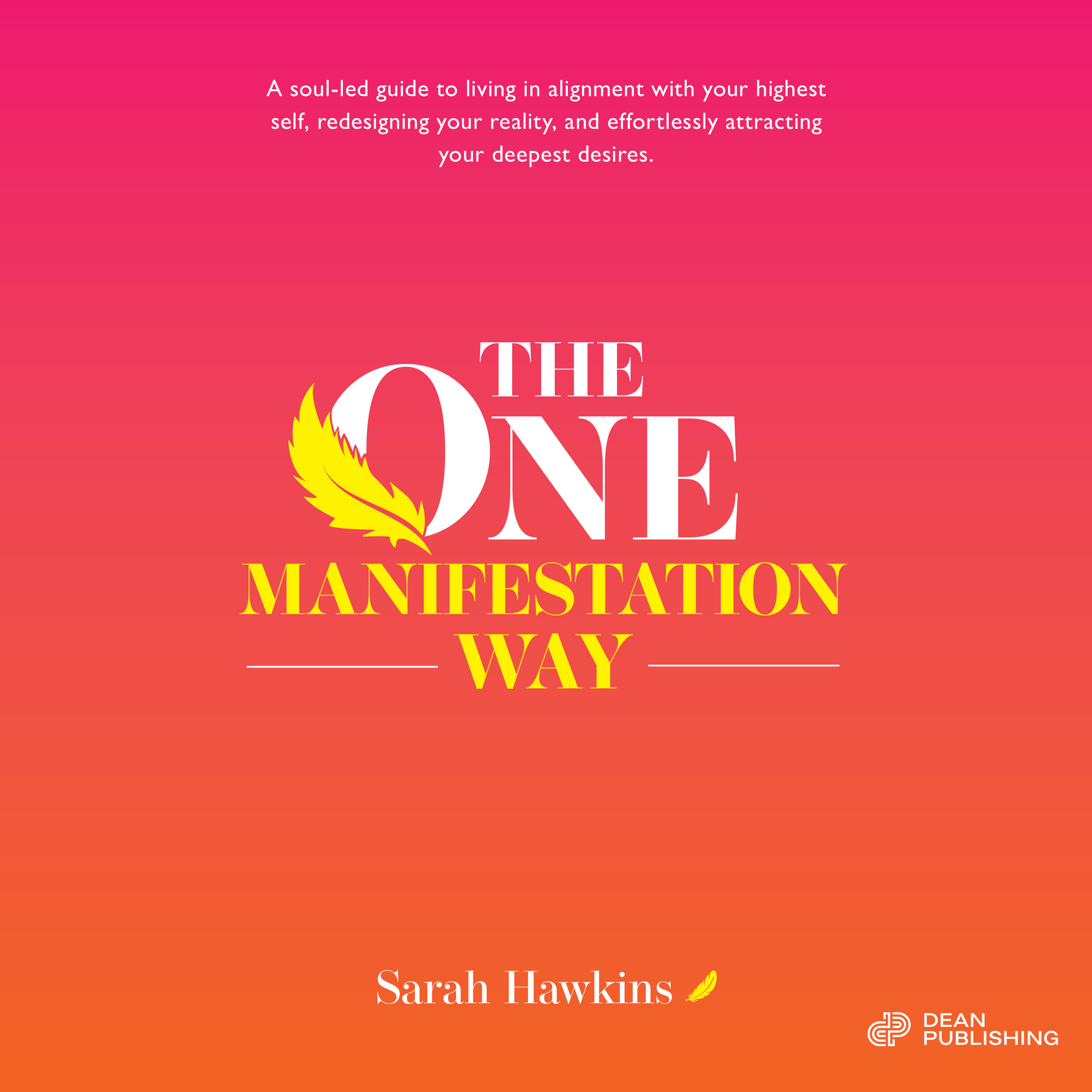 The One Manifestation Way