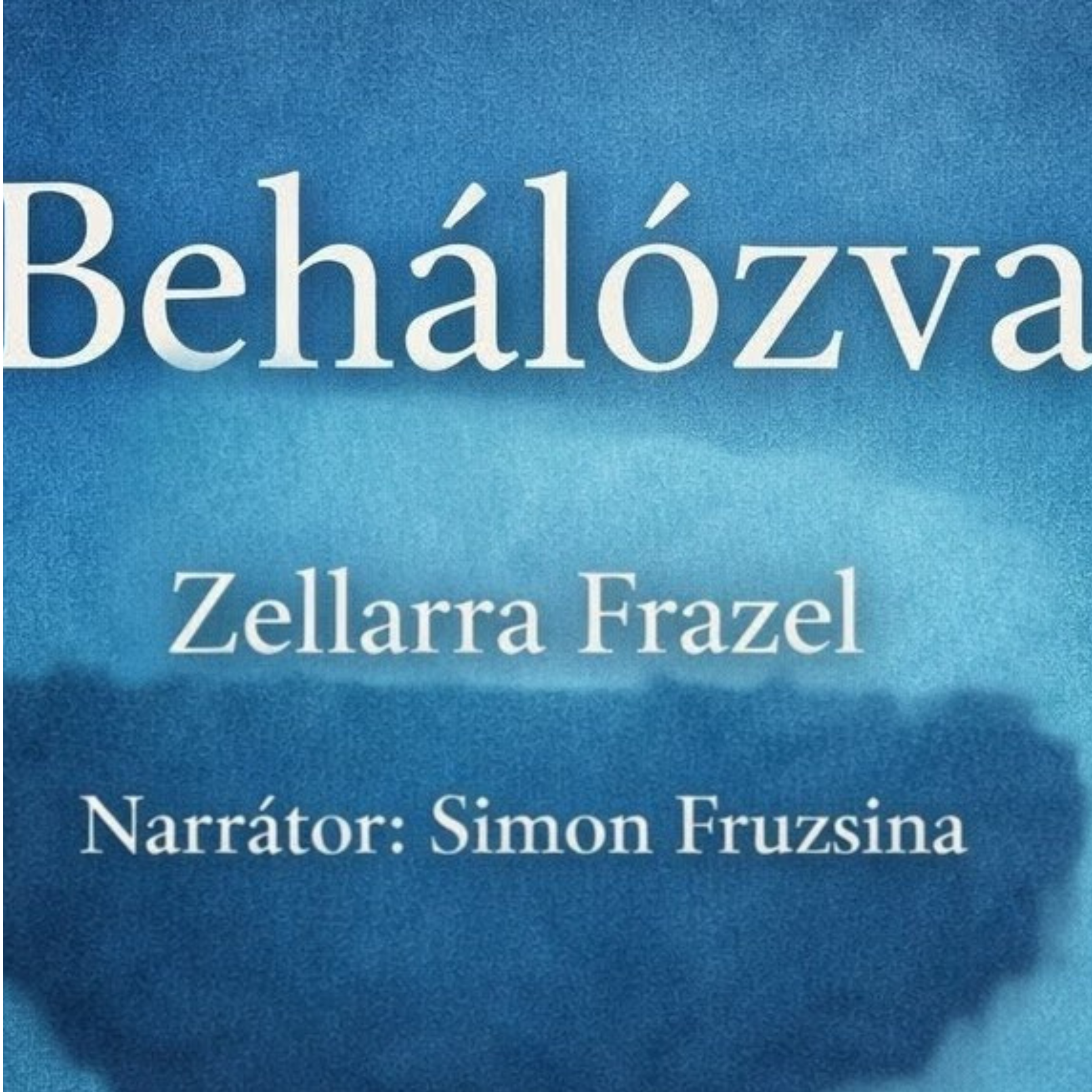 Behàlózva - Hangoskönyv