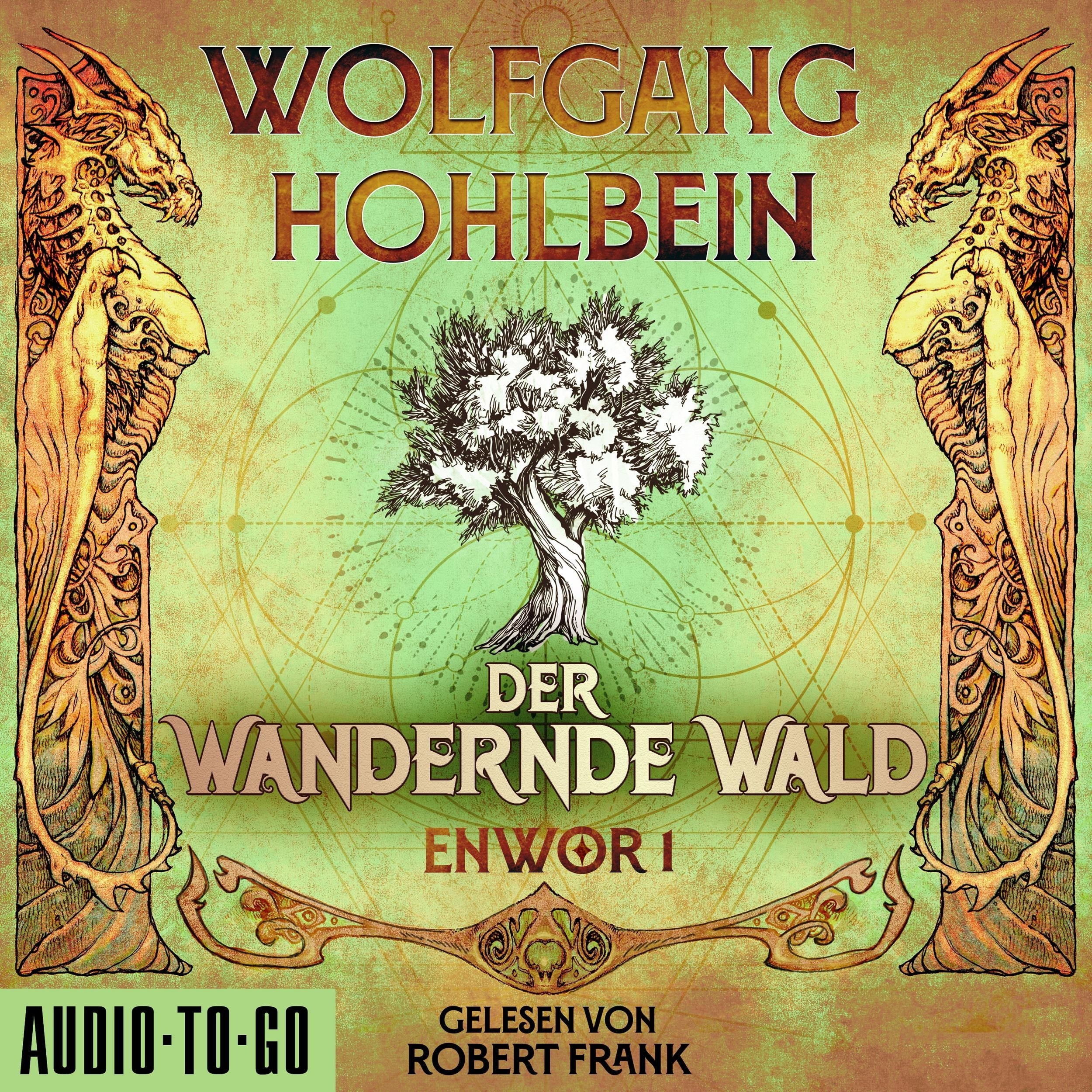 Der wandernde Wald - Enwor, Band 1 (ungekürzt)
