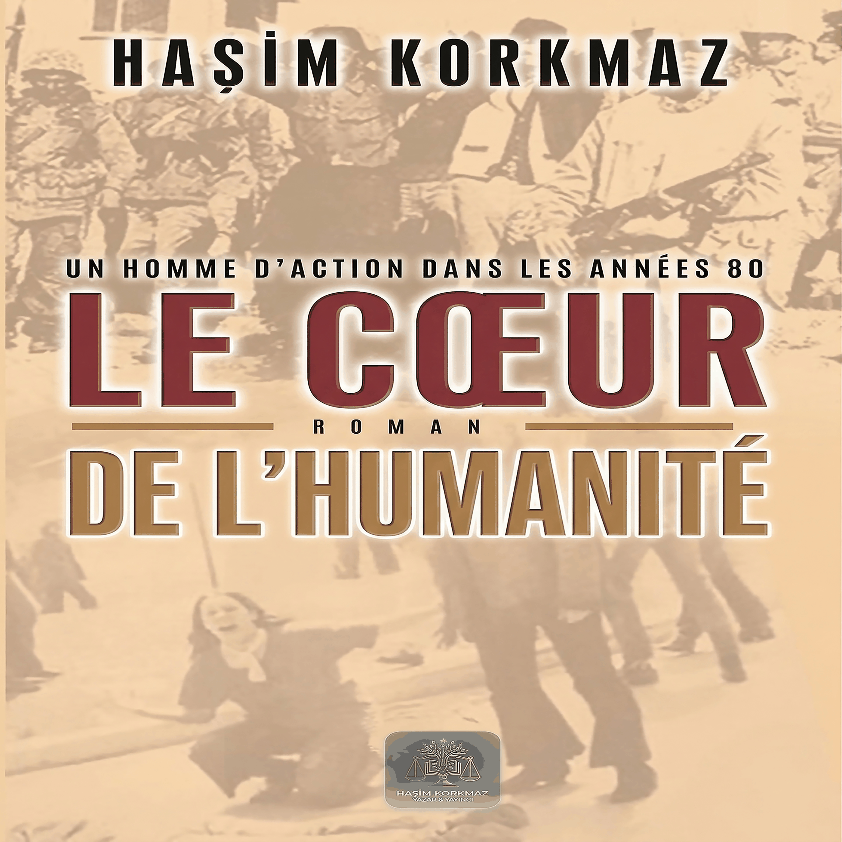 LE CŒUR DE L'HUMANİTÉ