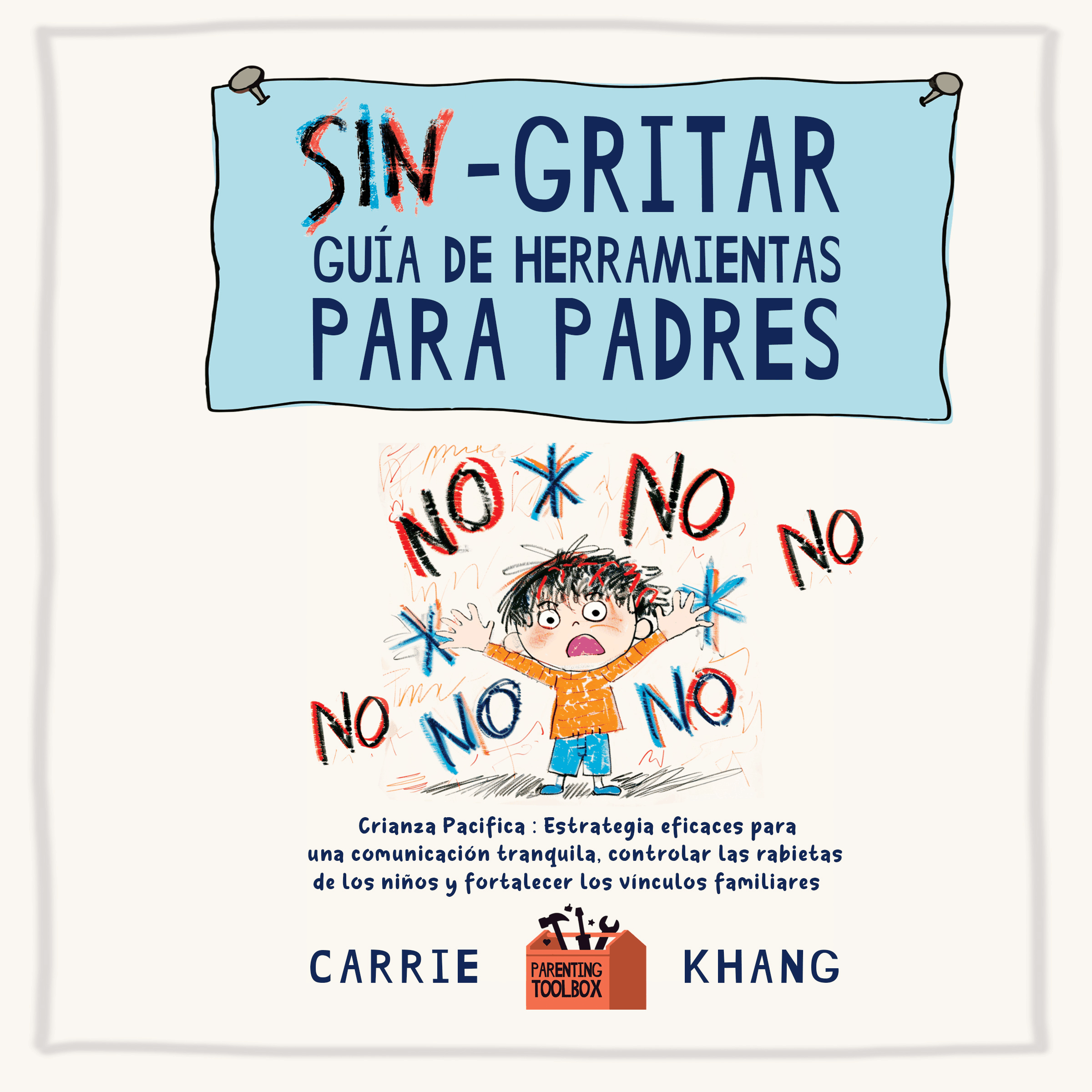 Sin gritar Guía de herramientas para padres