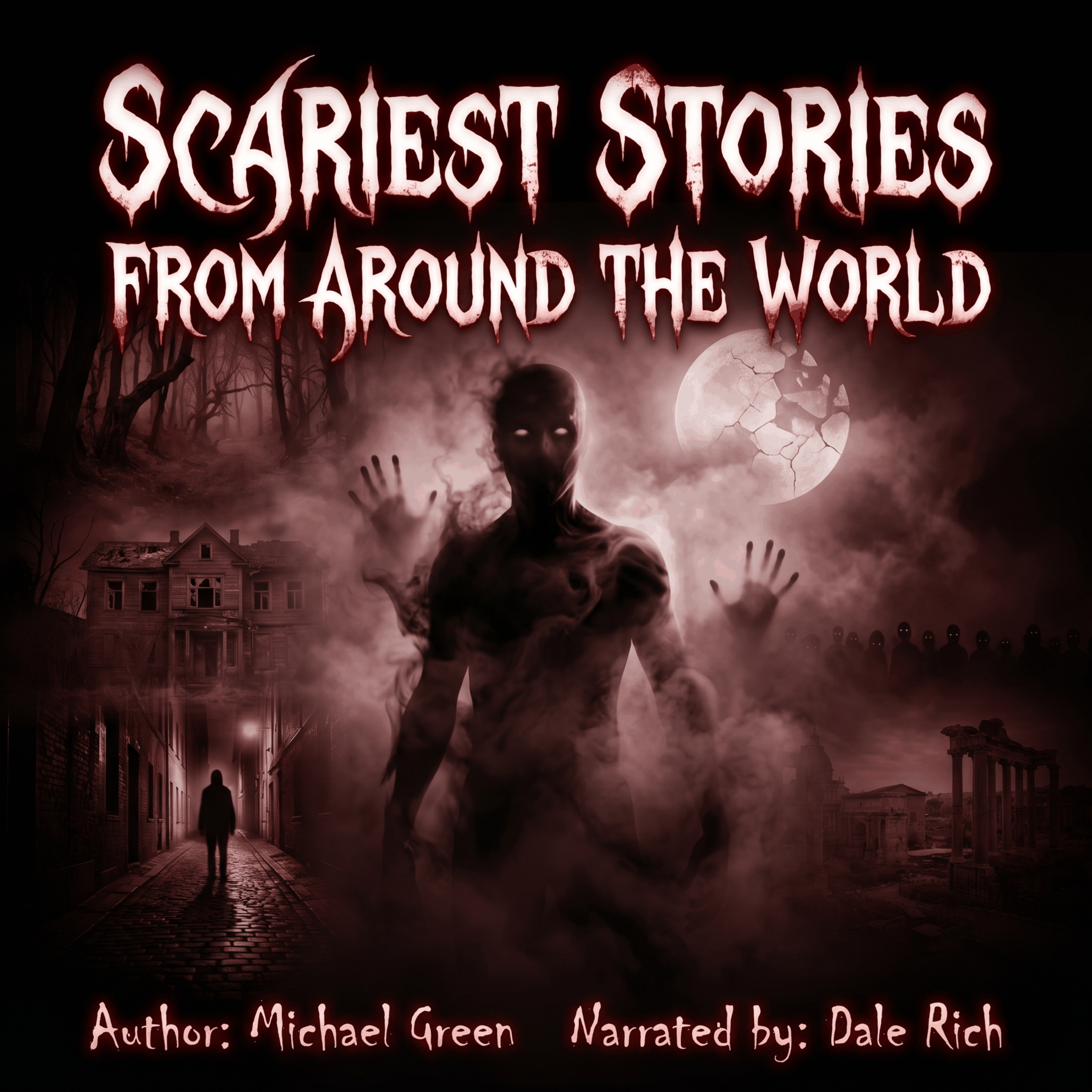 Scariest Stories From Around The World