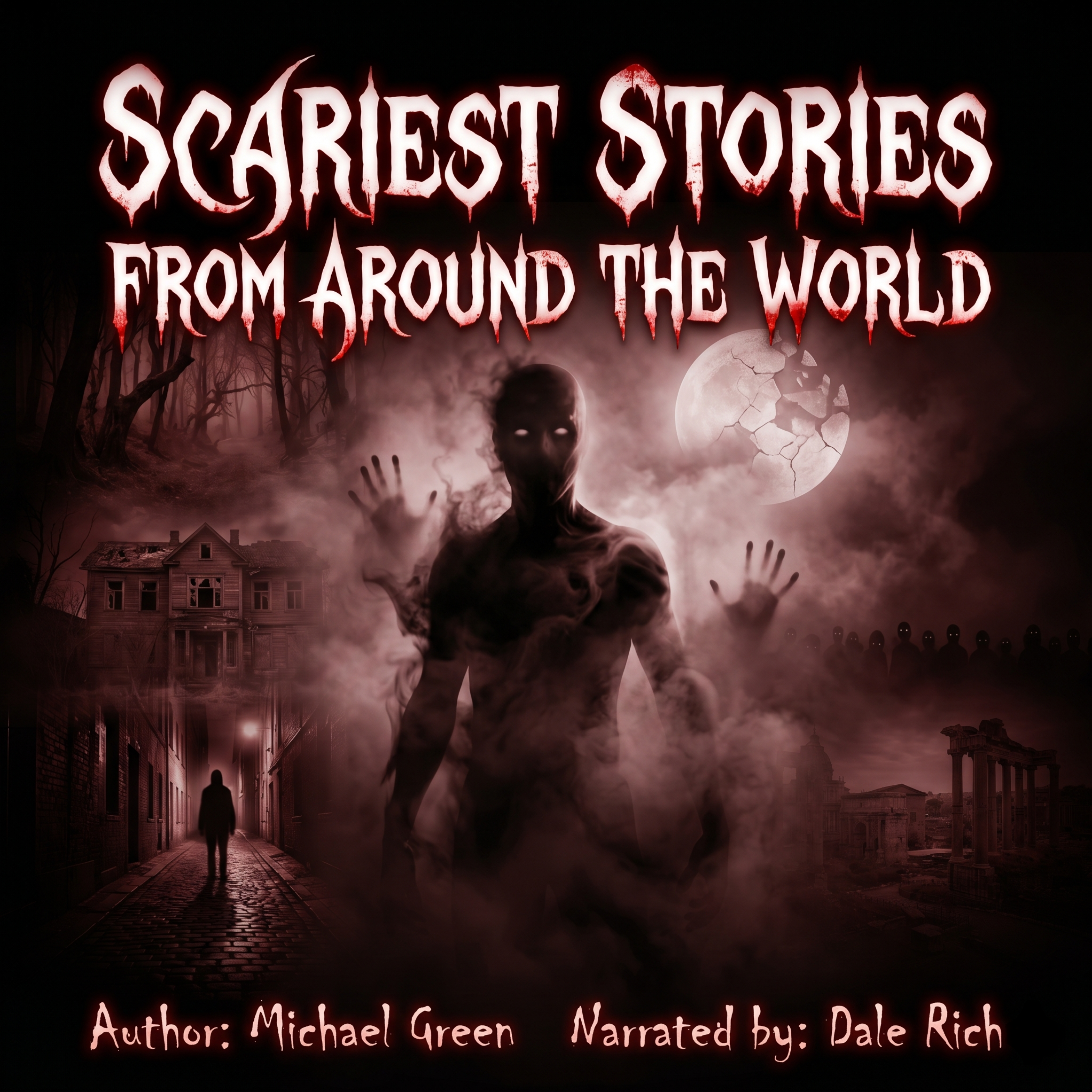 Scariest Stories From Around The World