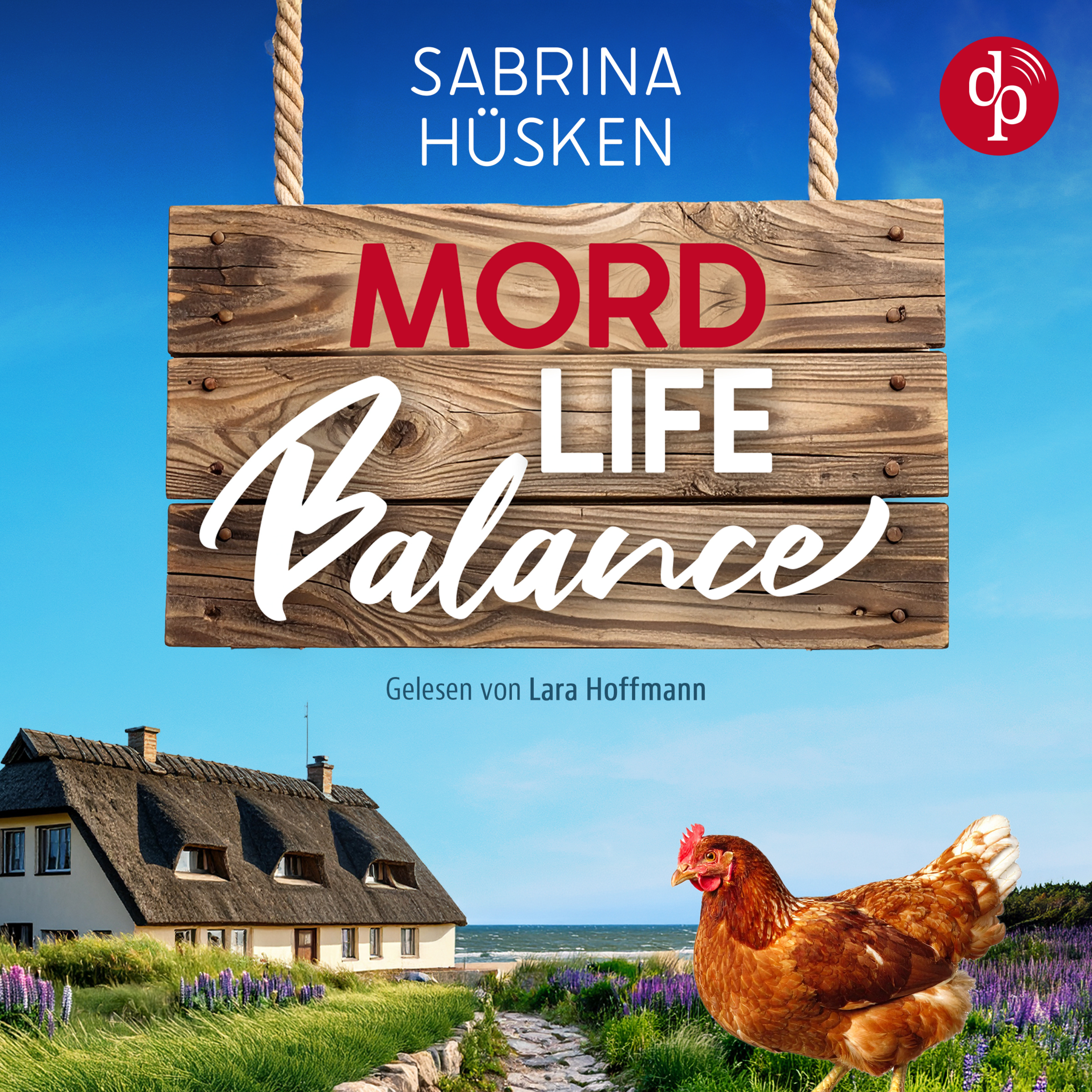 Mord Life Balance | Ein humorvolles Krimi Hörbuch mit ländlicher Ostsee Idylle (Ungekürzt)