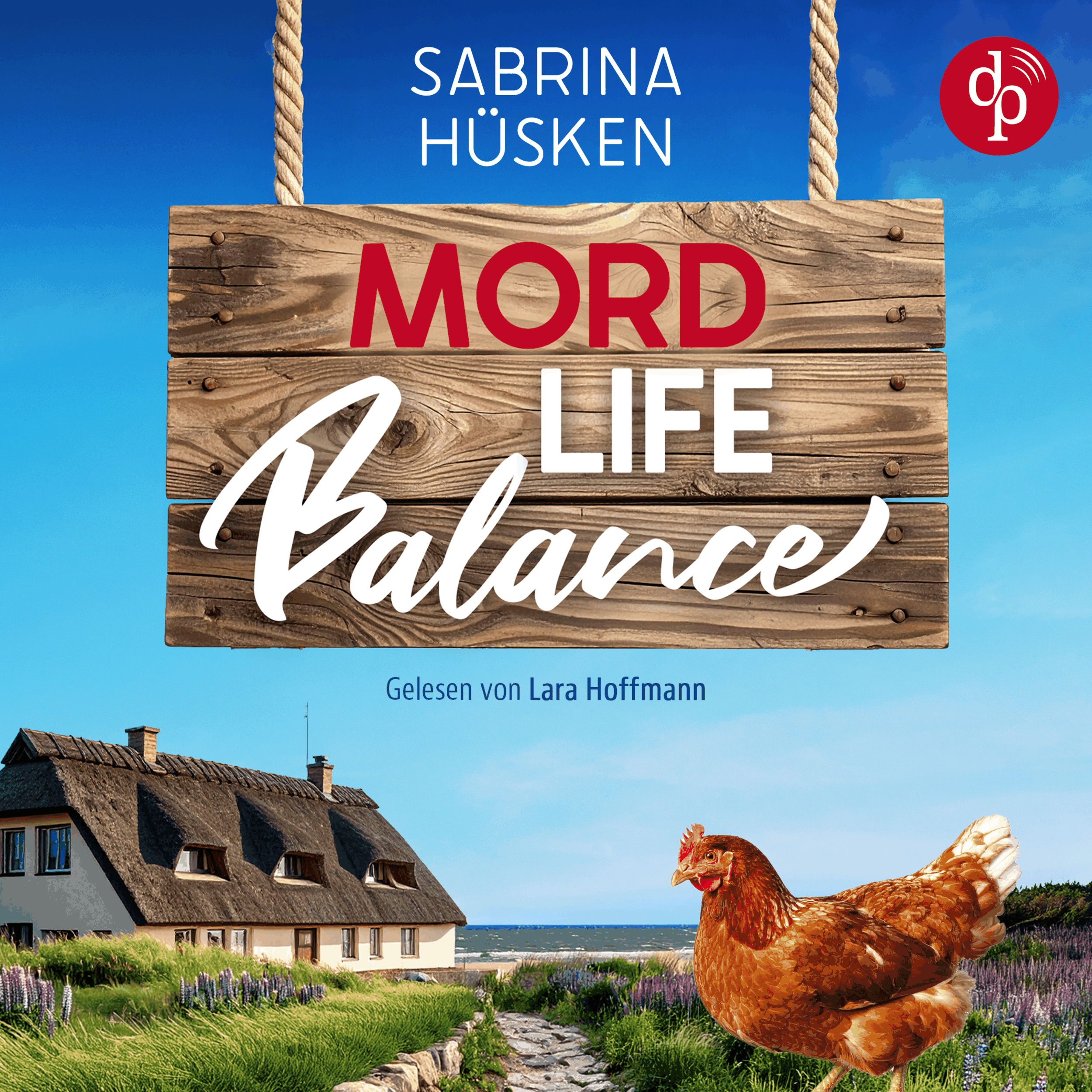 Mord Life Balance | Ein humorvolles Krimi Hörbuch mit ländlicher Ostsee Idylle (Ungekürzt)