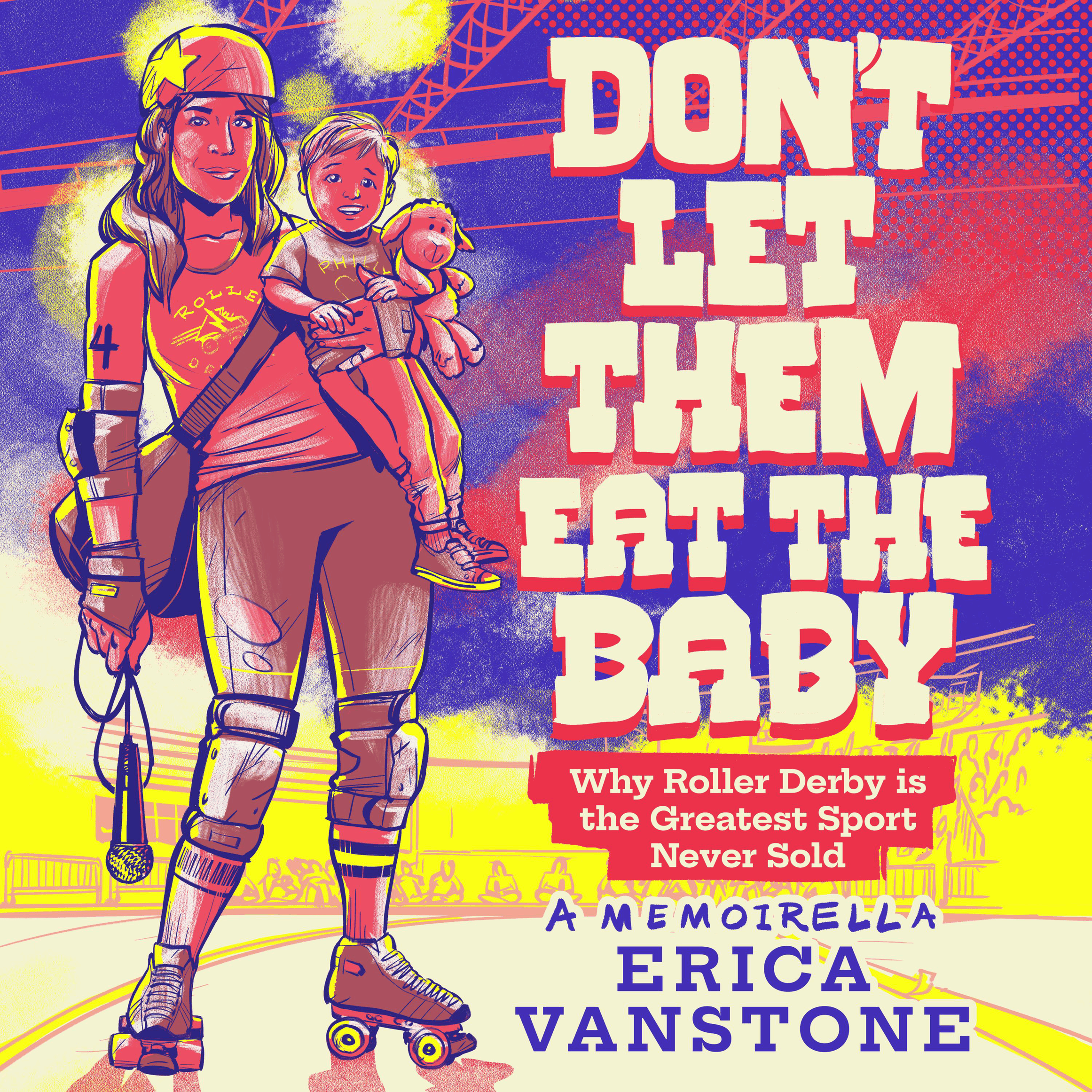 Don't Let Them Eat the Baby