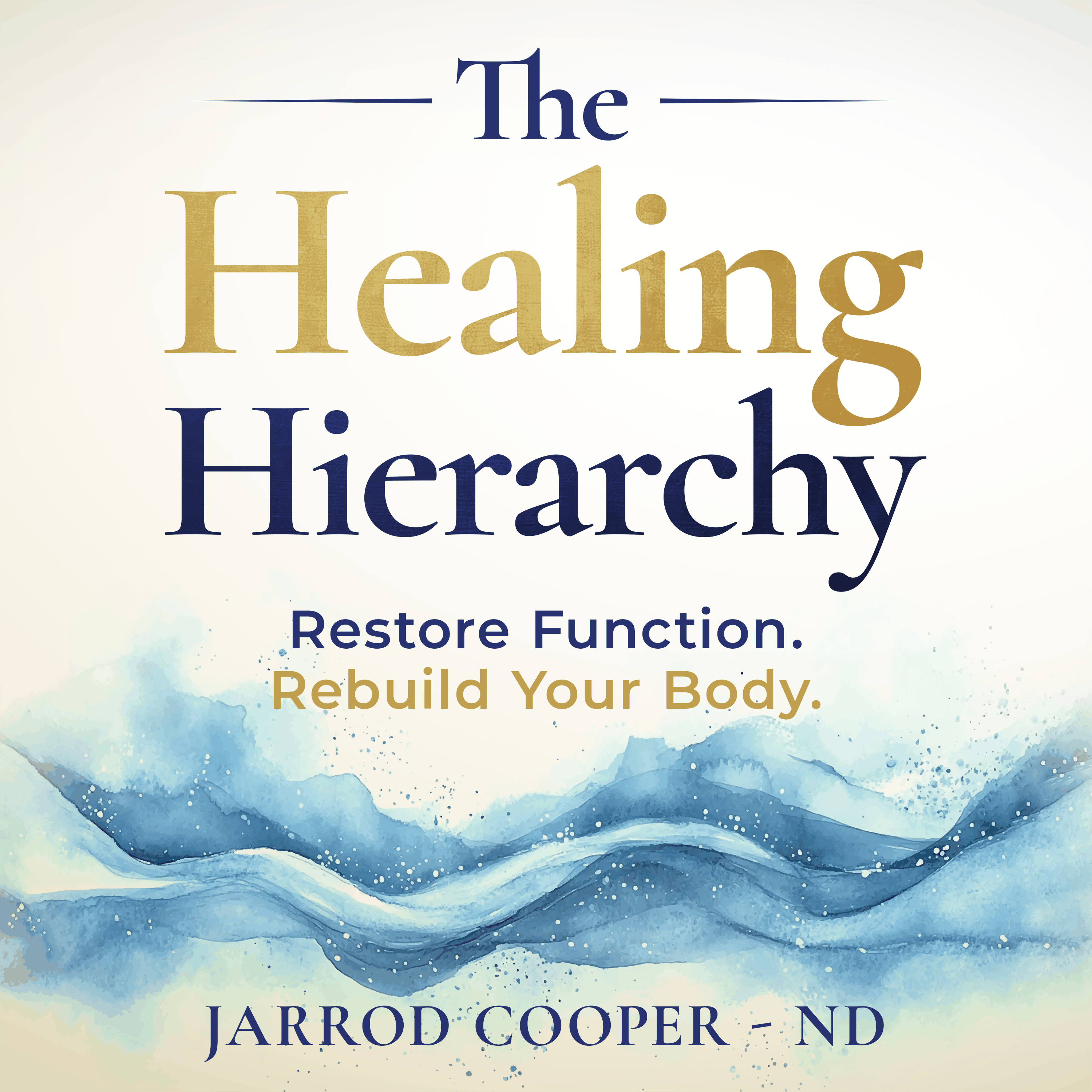The Healing Hierarchy