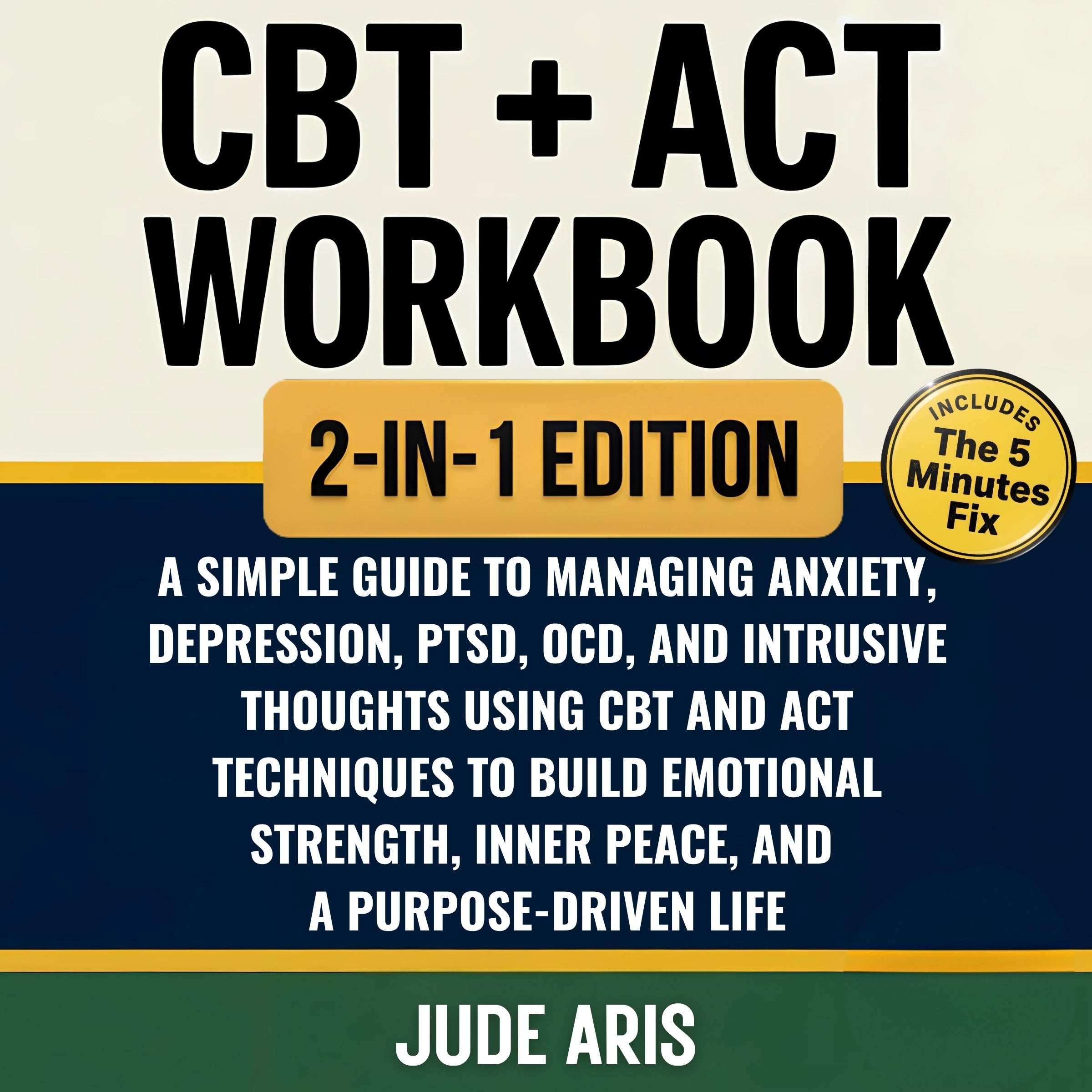 CBT + ACT Workbook