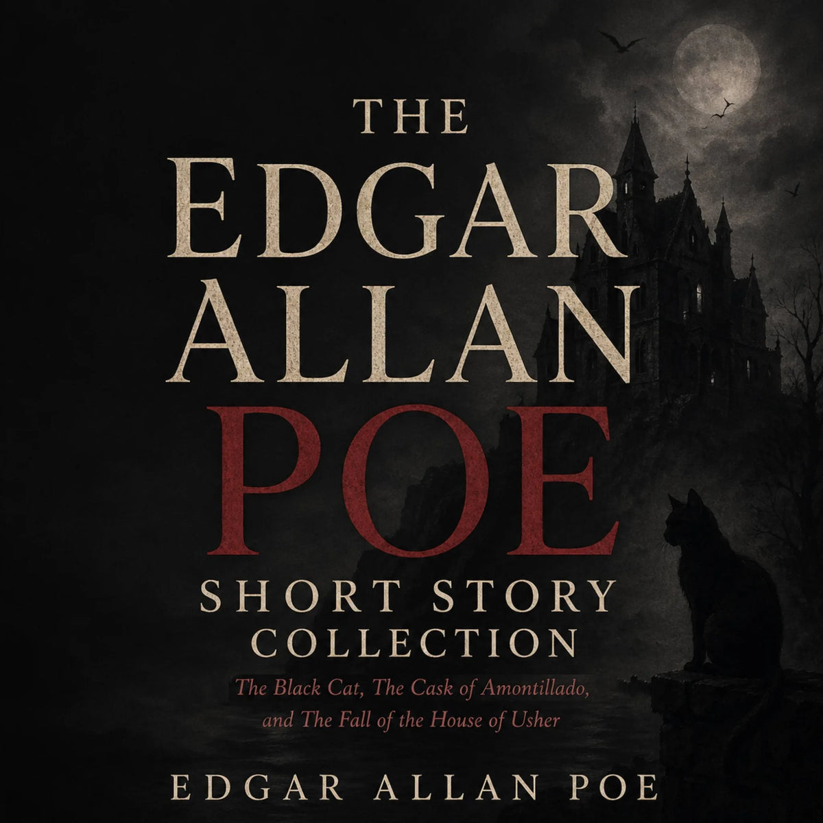 The Edgar Allan Poe Short Story Collection