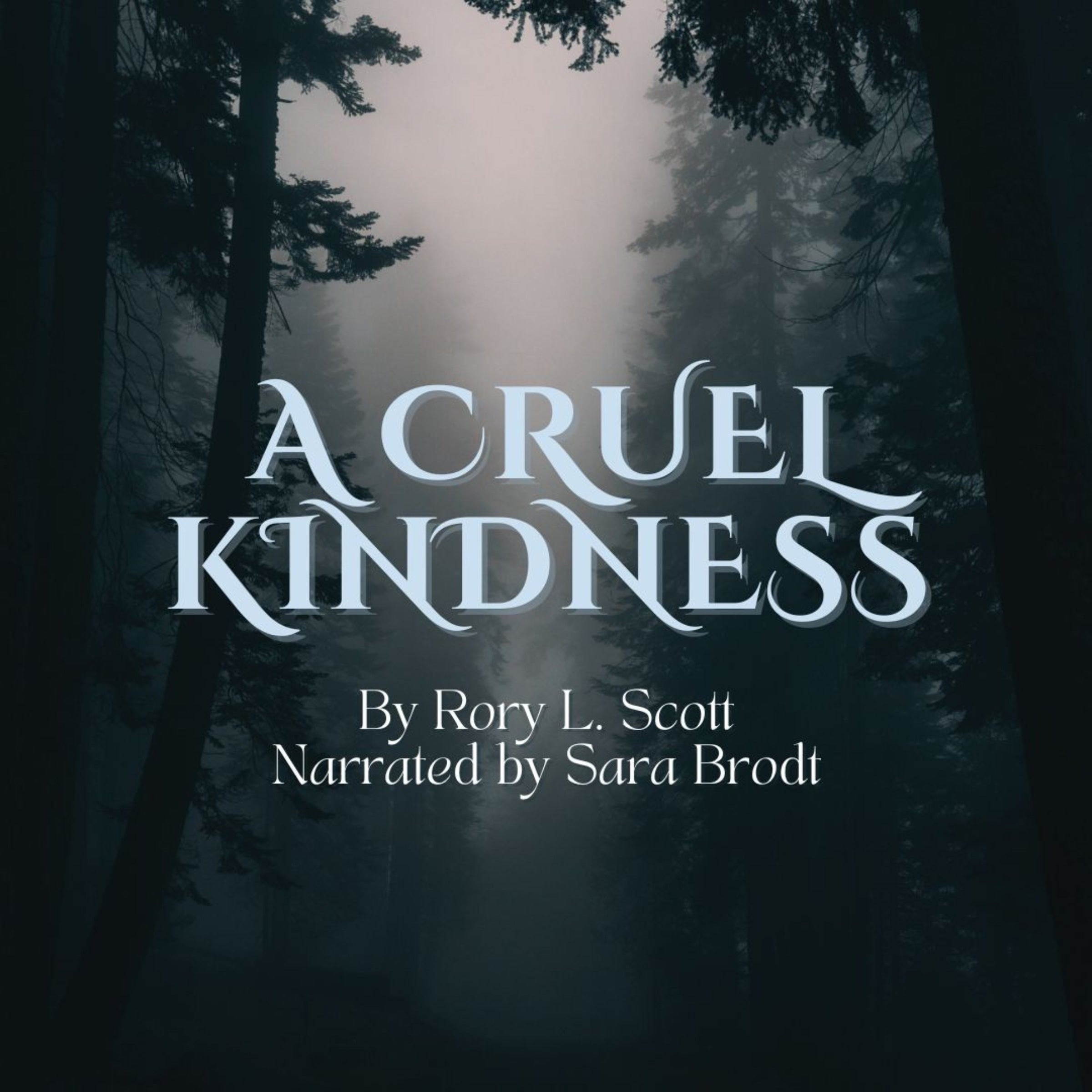 A Cruel Kindness