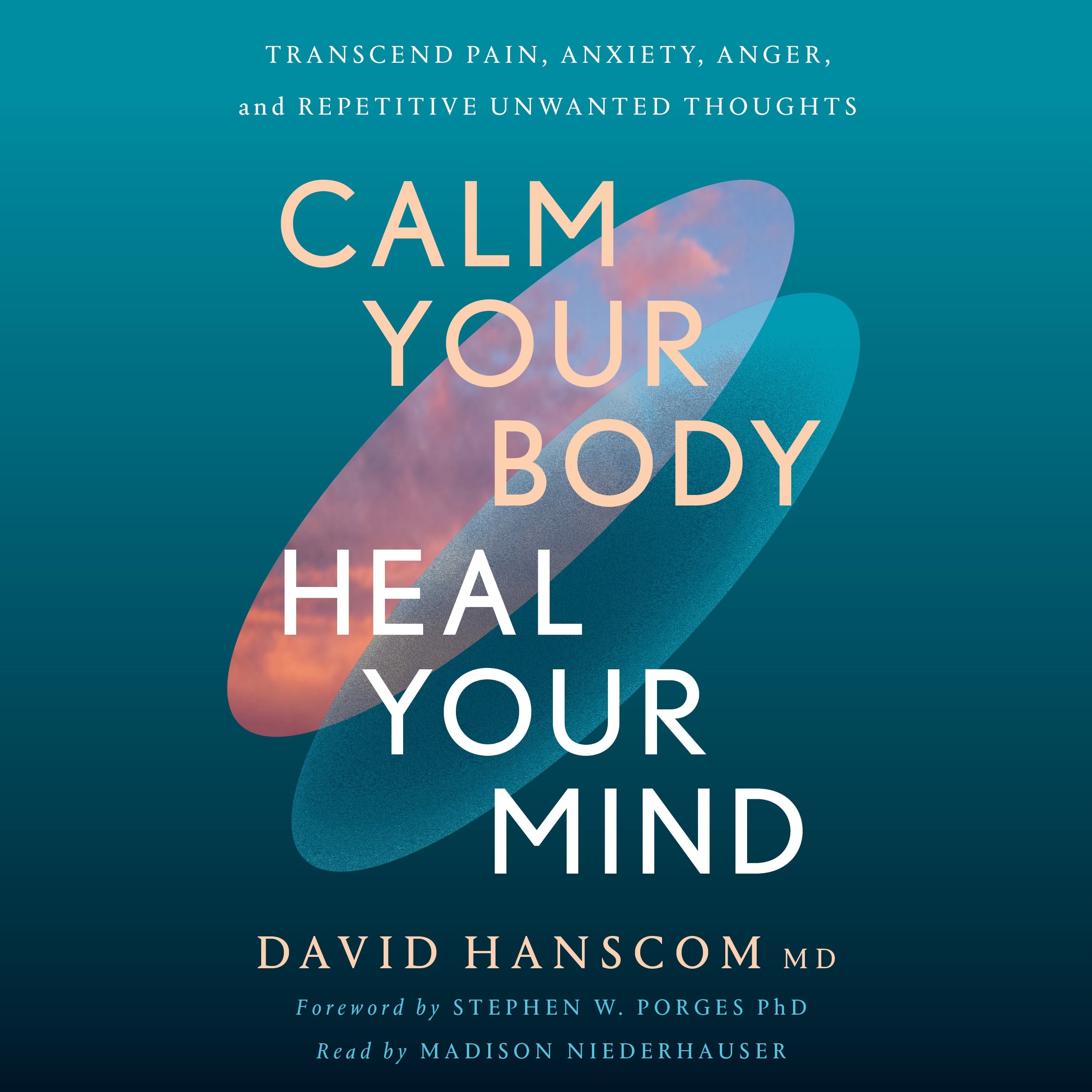 Calm Your Body, Heal Your Mind