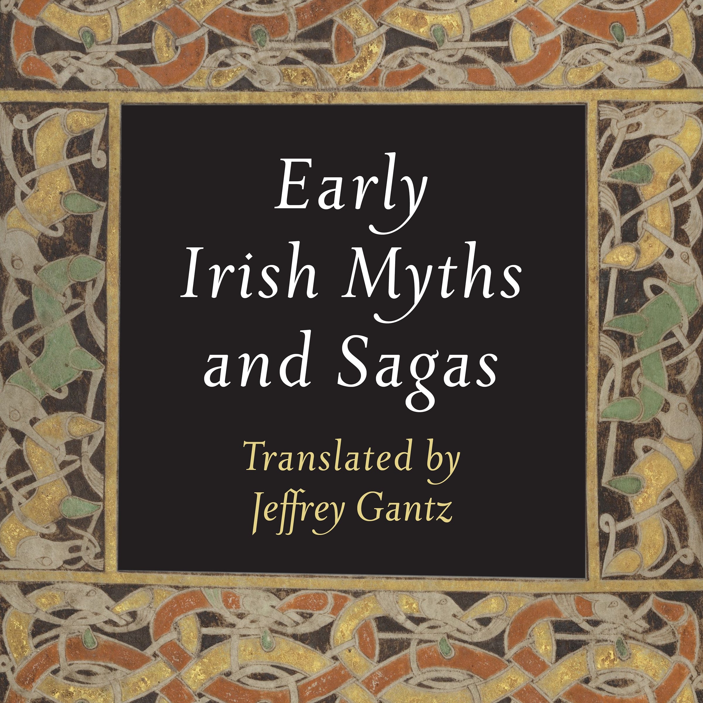 Early Irish Myths and Sagas