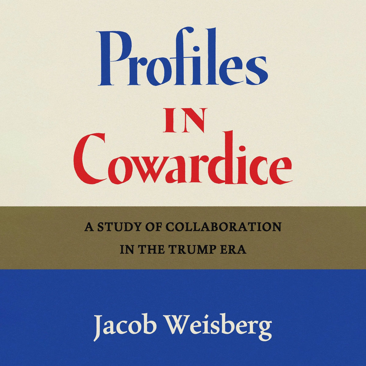 Profiles in Cowardice