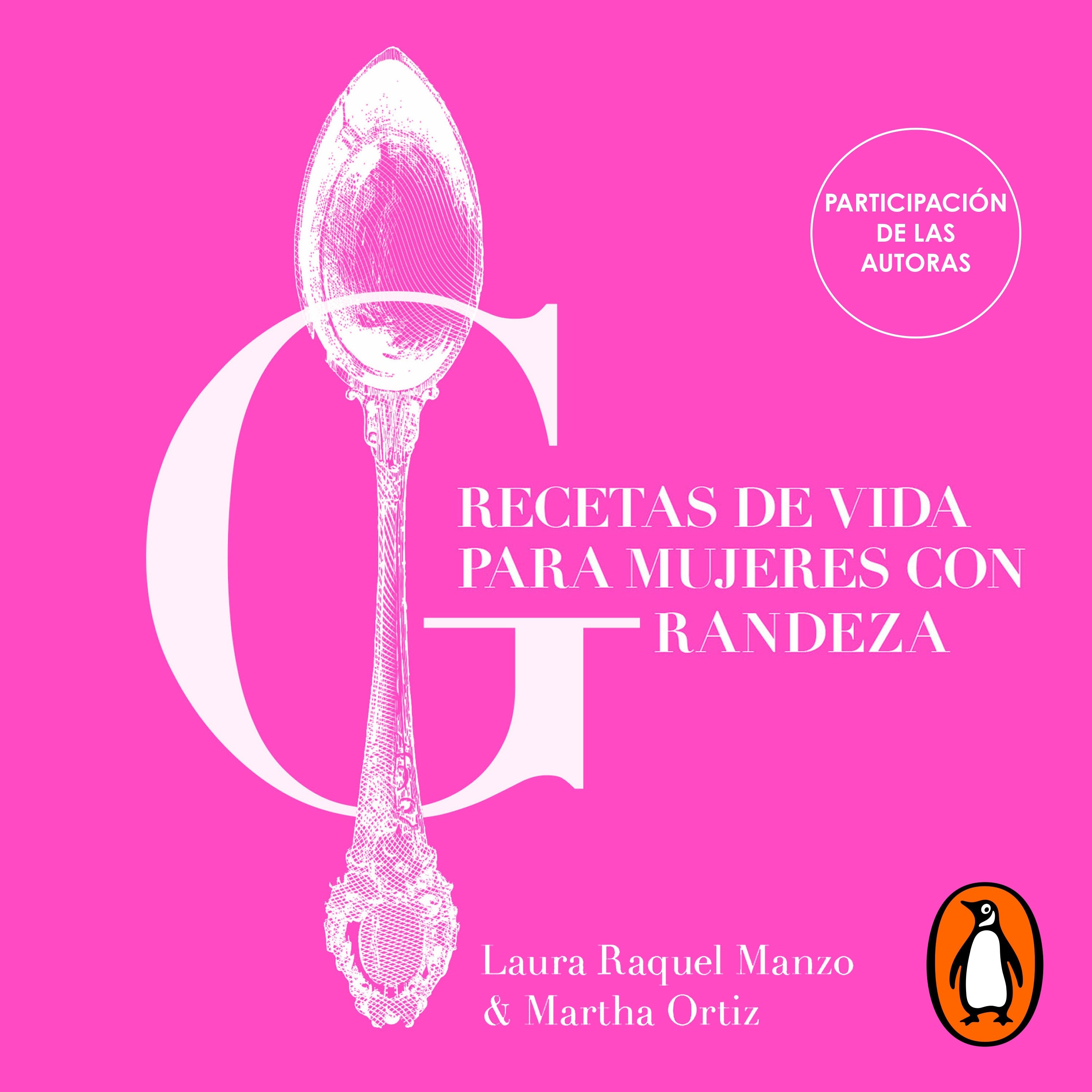 Recetas de vida para mujeres con grandeza