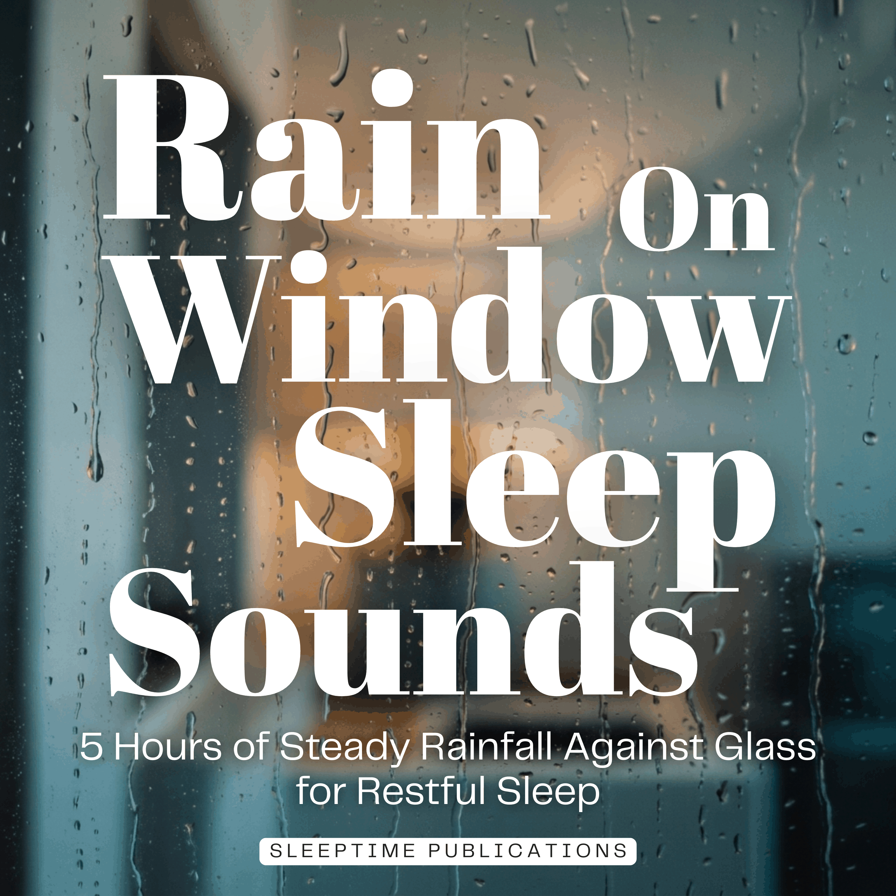 Rain on Window Sleep Sounds