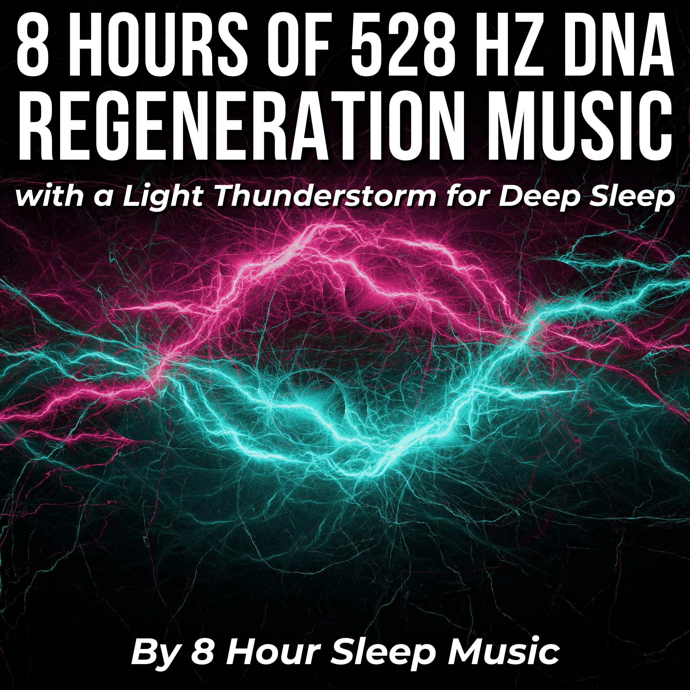 8 Hours of 528 Hz DNA Regeneration Music with a Light Thunderstorm for Deep Sleep