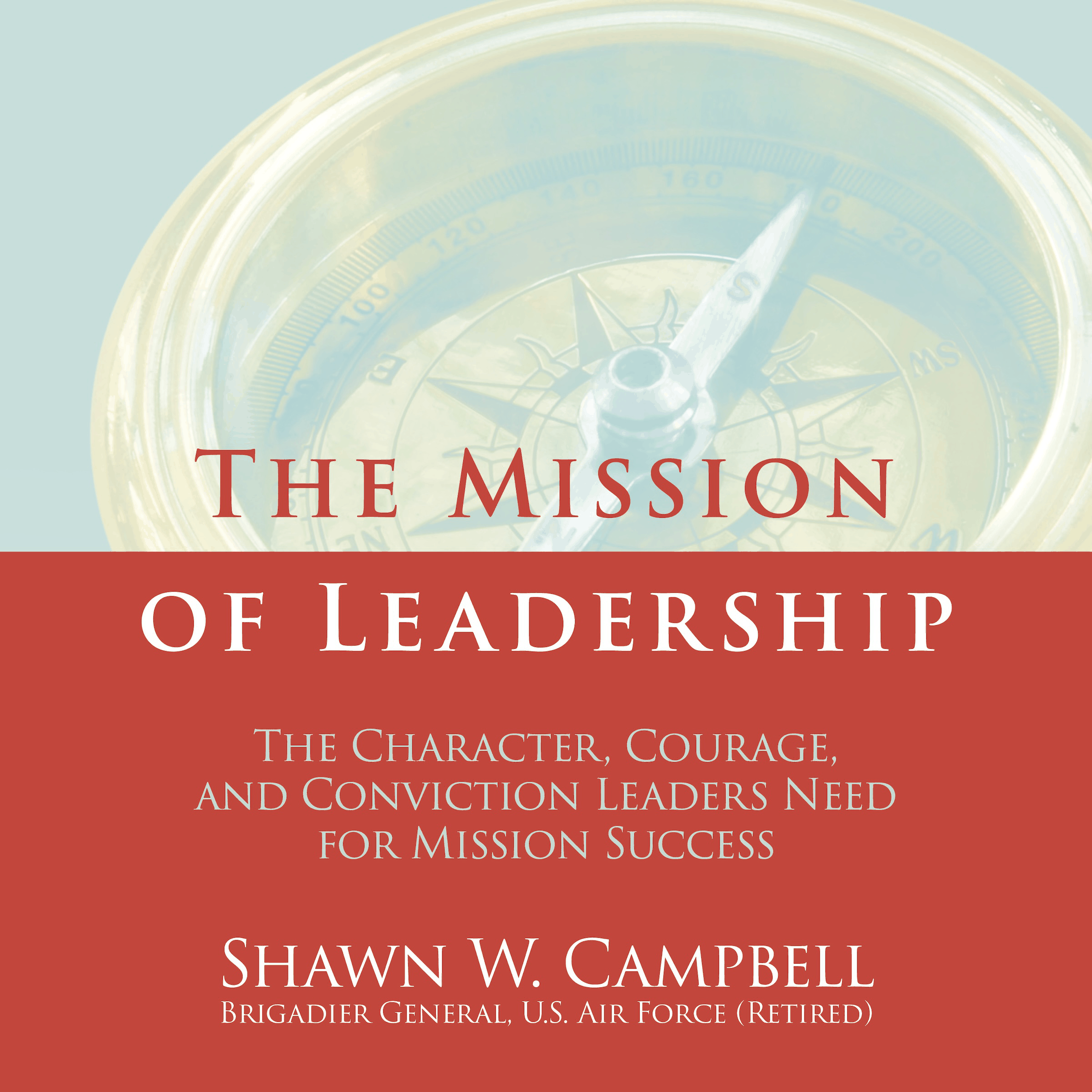 The Mission of Leadership