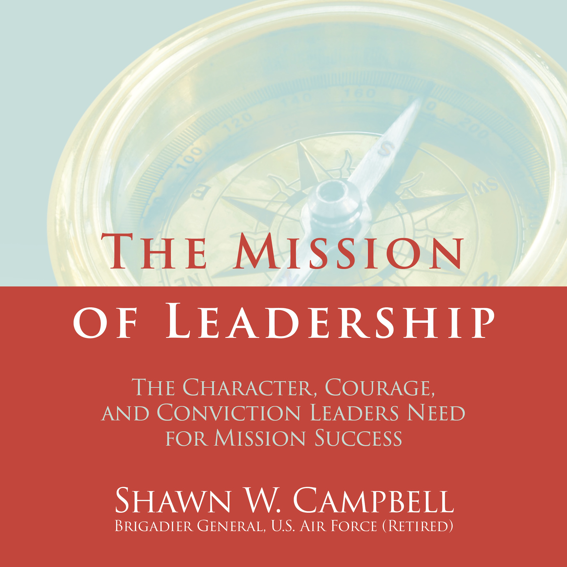 The Mission of Leadership
