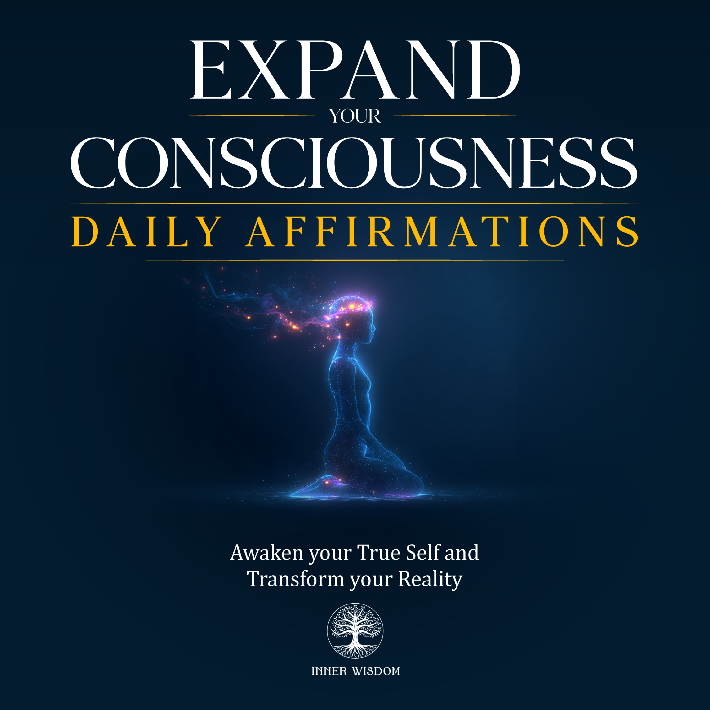Expand Your Consciousness Daily Affirmations