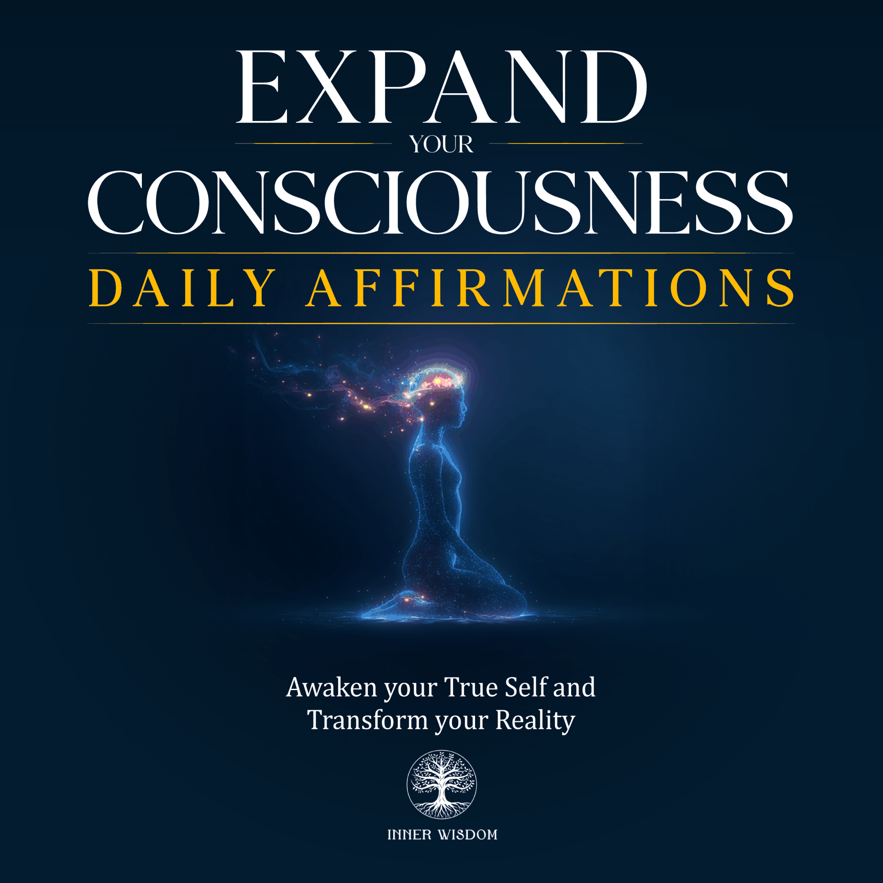 Expand Your Consciousness Daily Affirmations