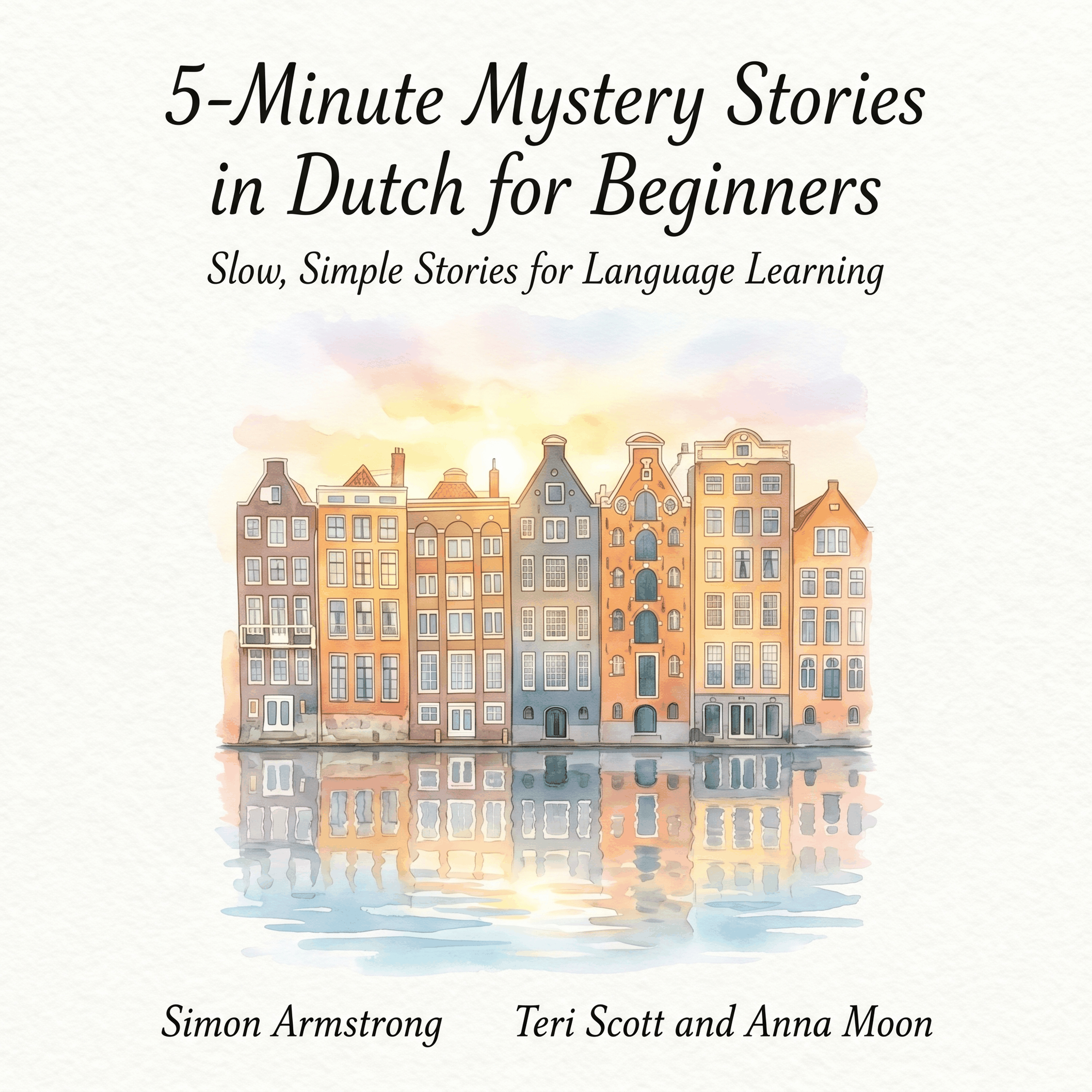 5-Minute Mystery Stories in Dutch for Beginners