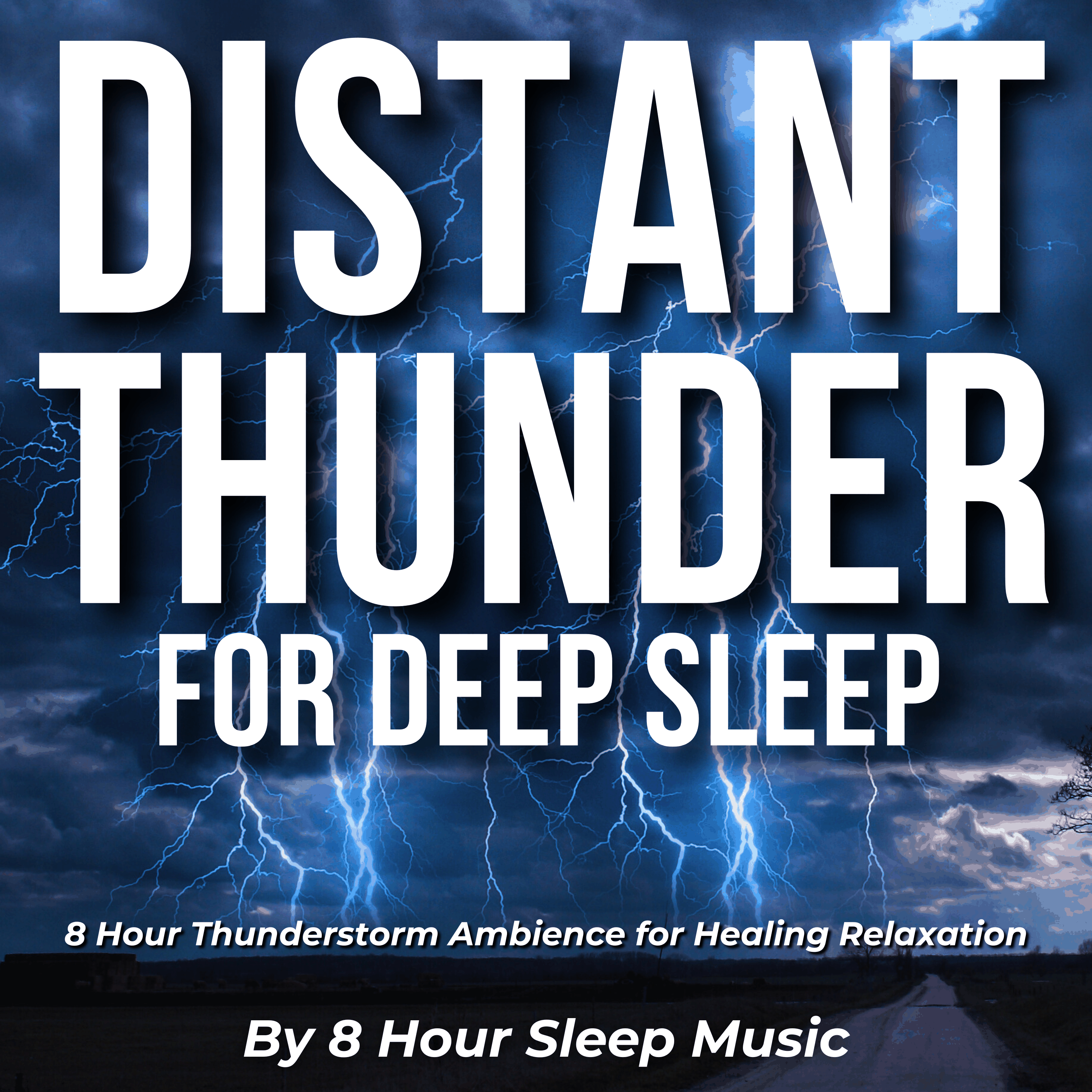 Distant Thunder for Deep Sleep: 8 Hour Thunderstorm Ambience for Healing Relaxation